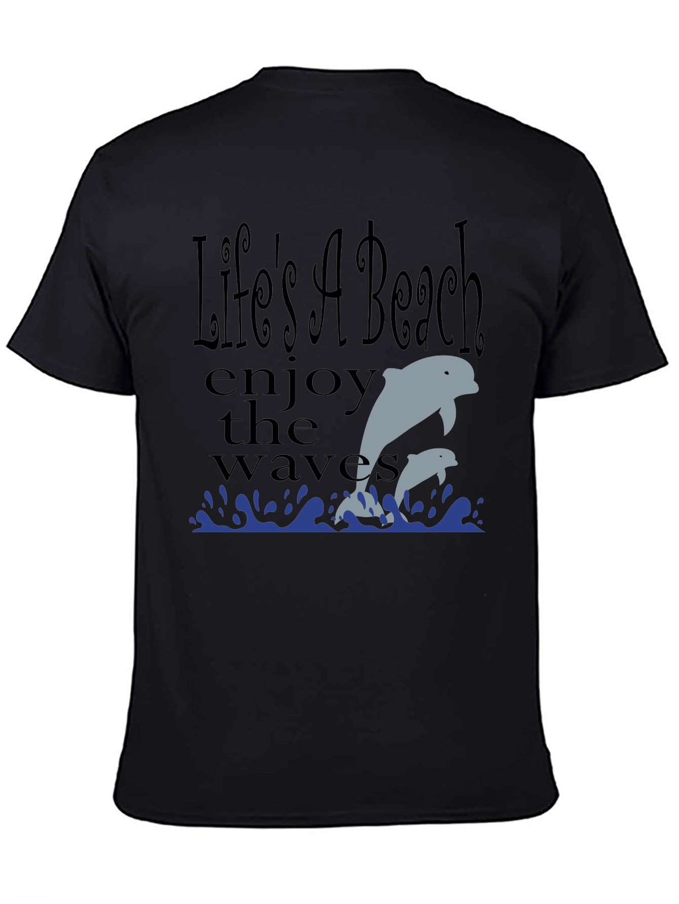 Lifes A Beach Dolphin T-Shirt - Enjoy the Waves!