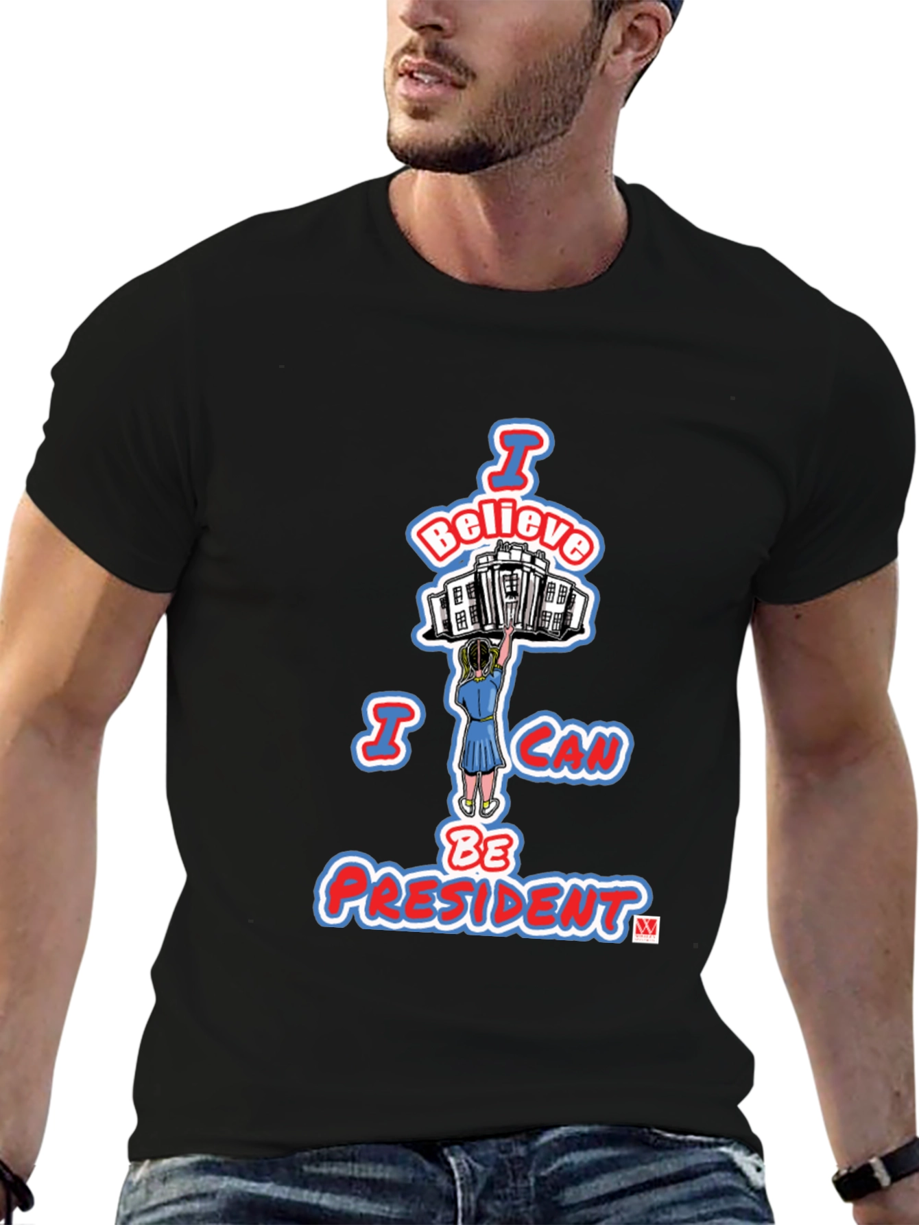 I Believe I Can Be President Graphic T-Shirt