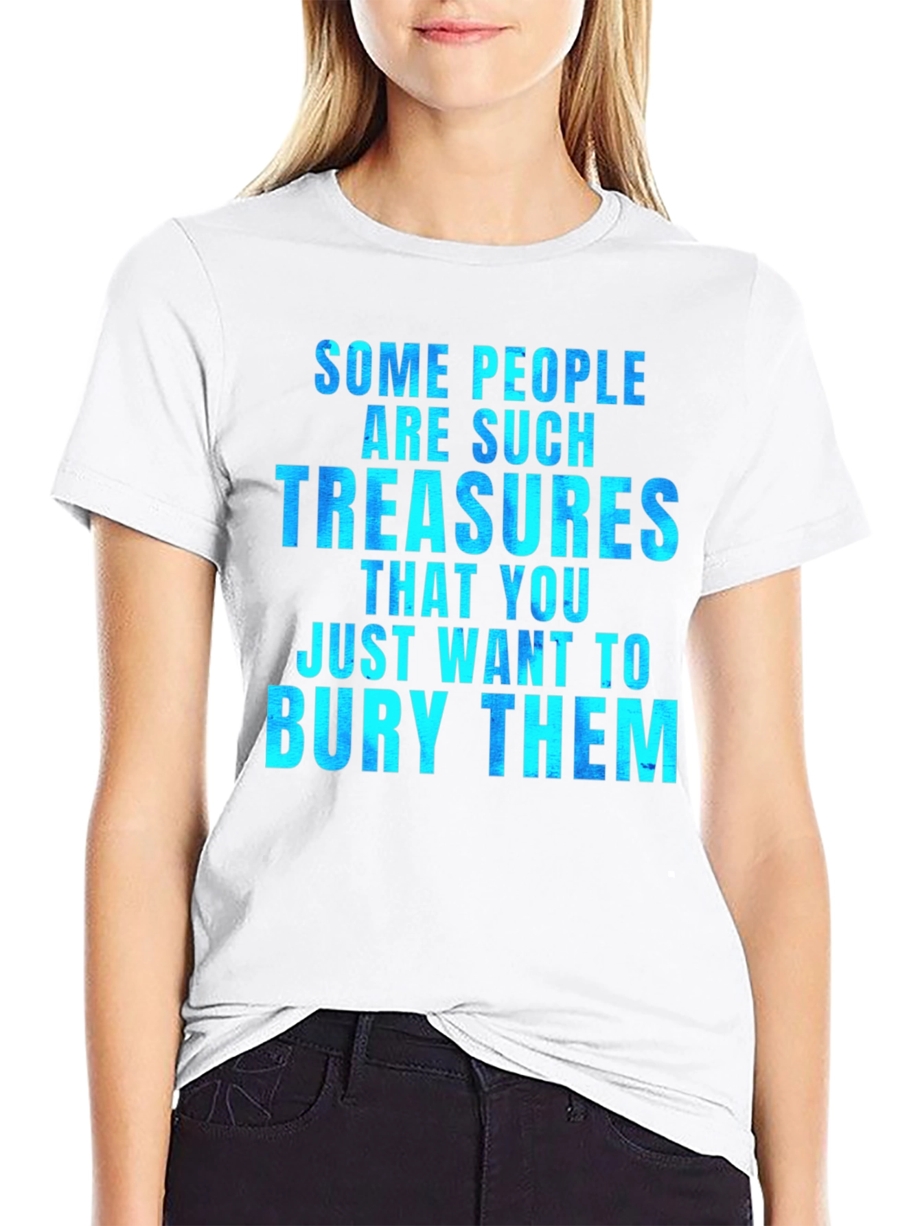 Funny Some People Are Such Treasures Graphic Tee
