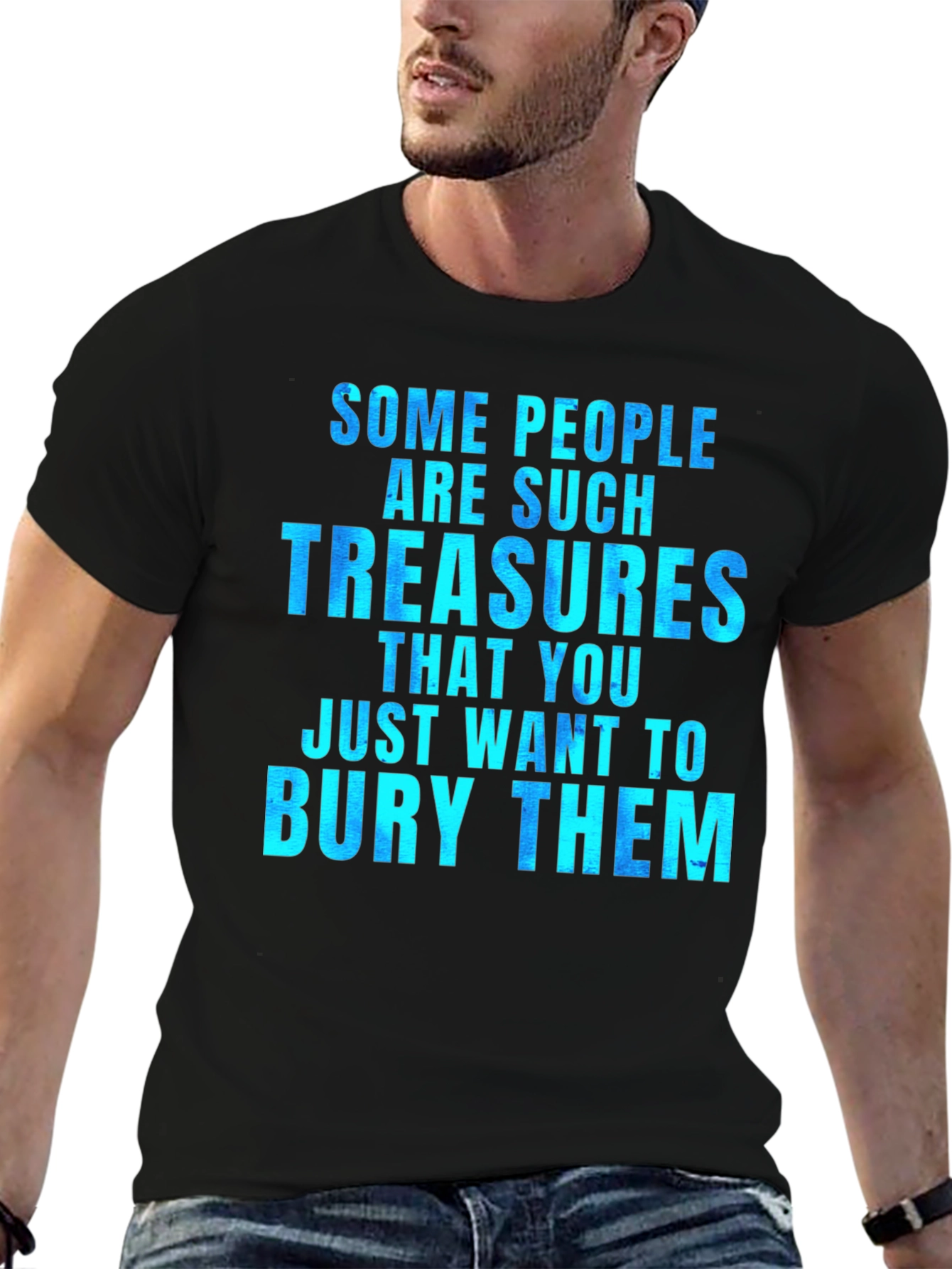 Funny Some People Are Such Treasures Graphic Tee