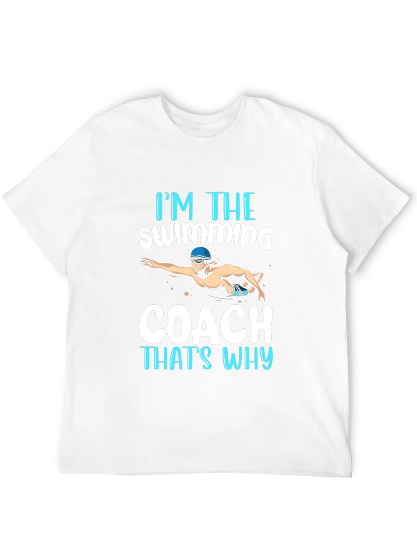 Im the Swimming Coach T-Shirt