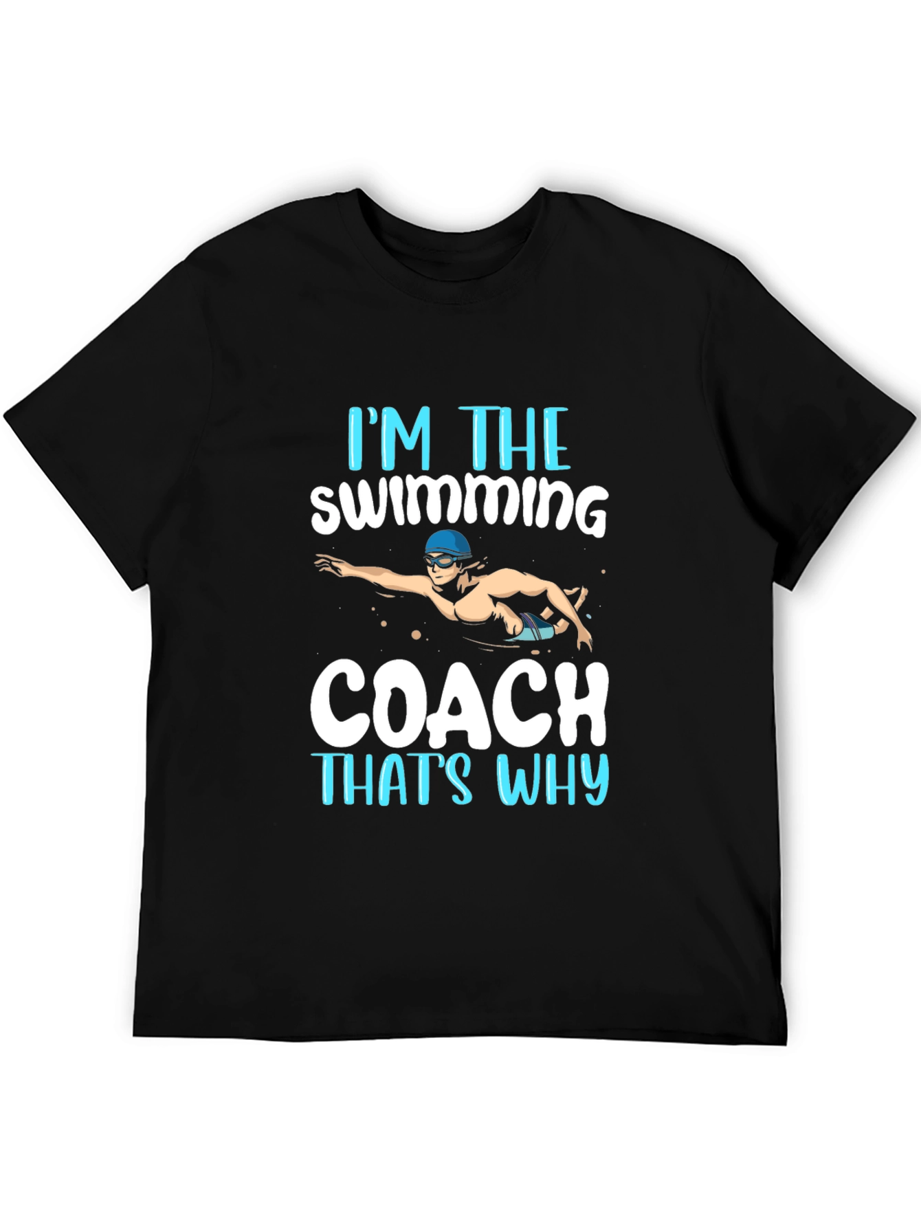 Im the Swimming Coach T-Shirt