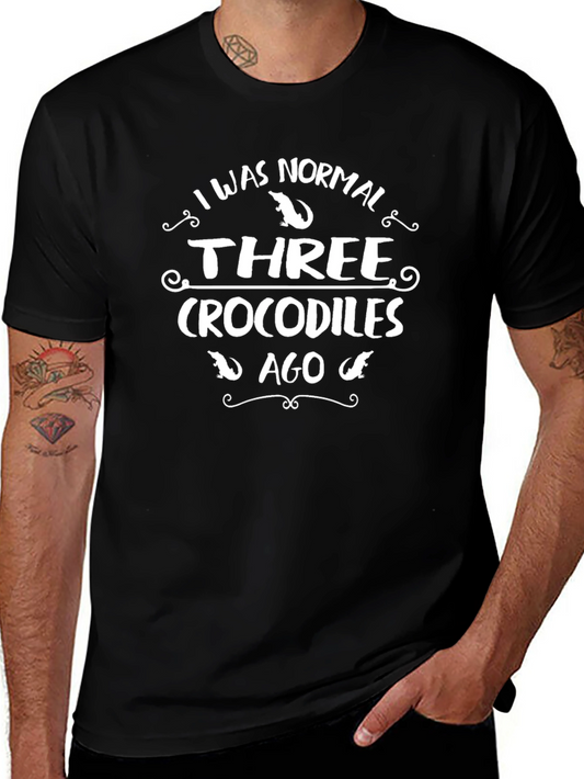 Funny Crocodile T-Shirt - I Was Normal Three Crocodiles Ago