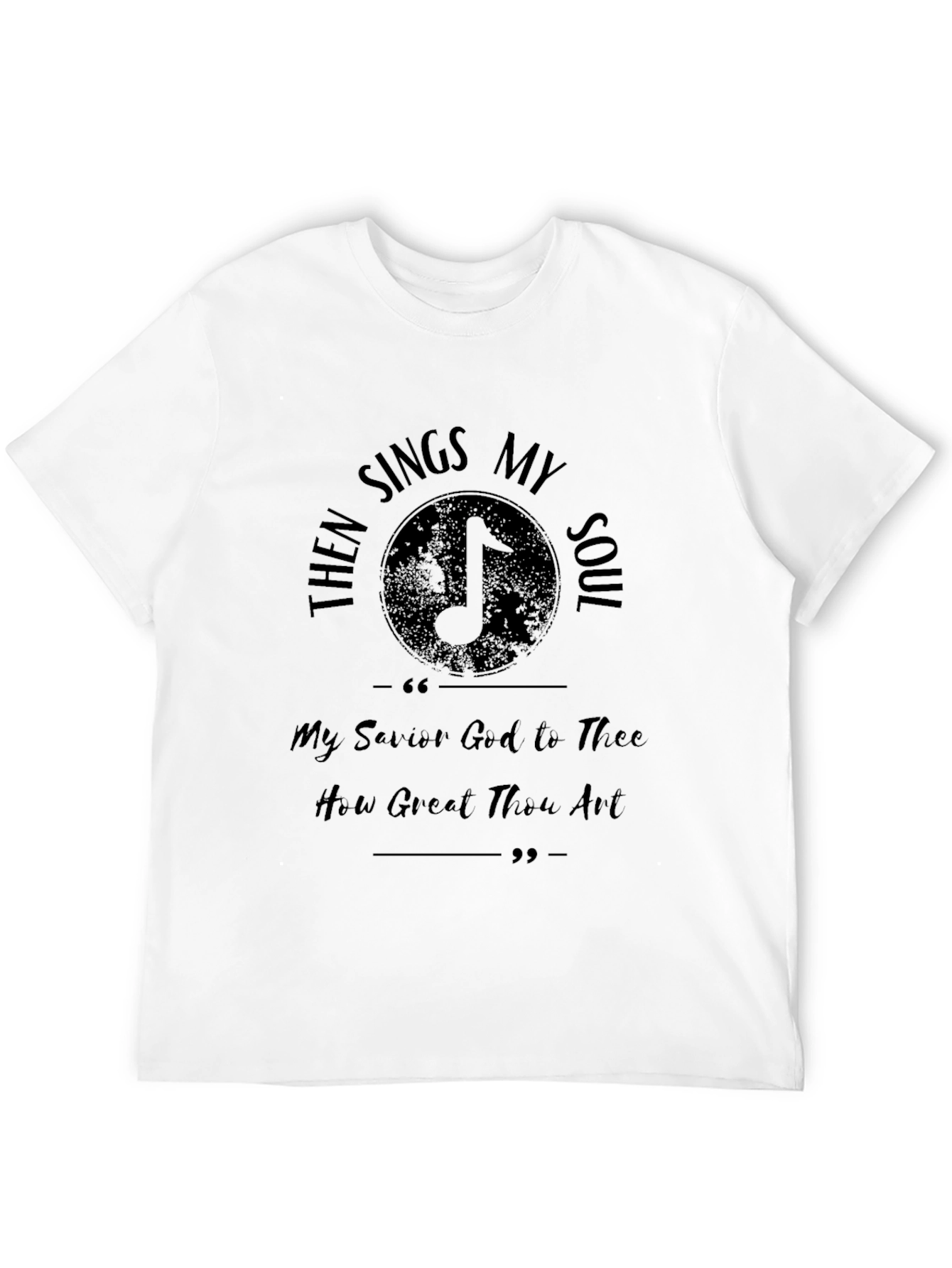 Then Sings My Soul Graphic Tee