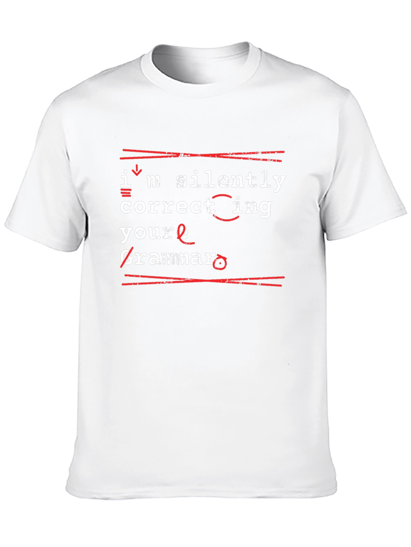 Im Silently Correcting Your Grammar T-Shirt