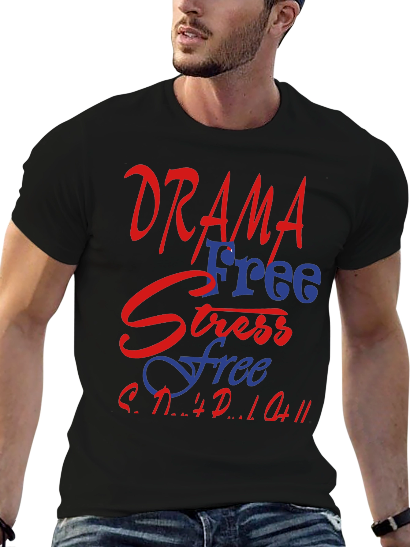 Drama Free Stress Free T-Shirt