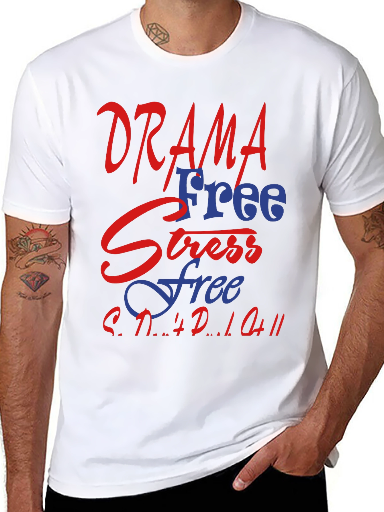 Drama Free Stress Free T-Shirt
