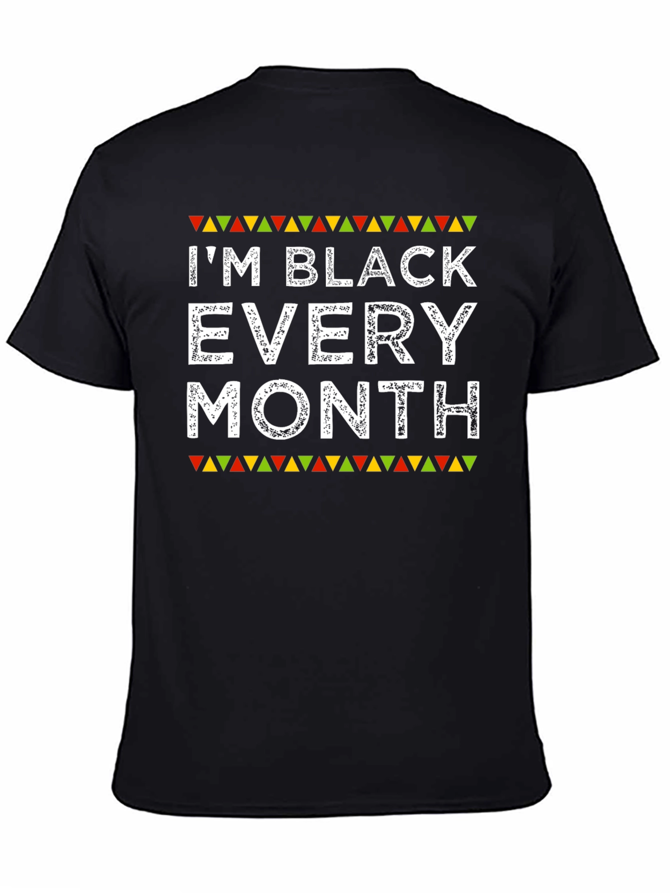 Im Black Every Month T-Shirt