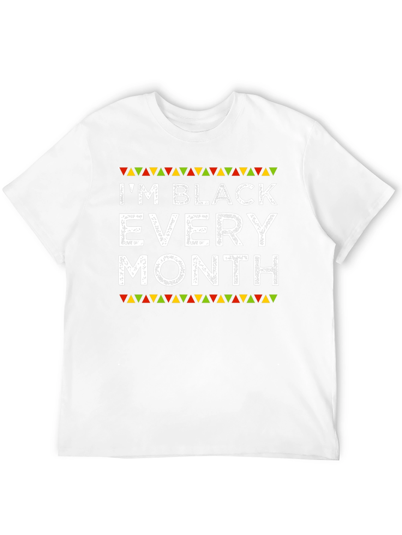 Im Black Every Month T-Shirt
