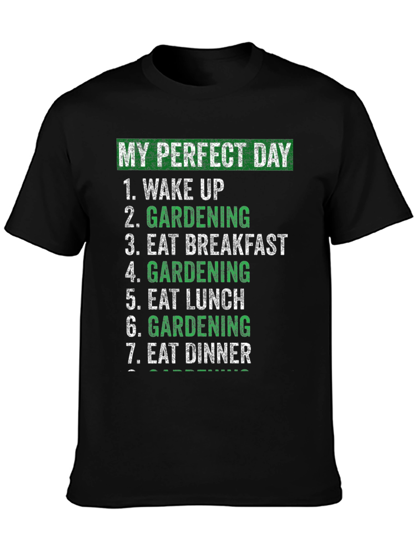 My Perfect Day Gardening T-Shirt