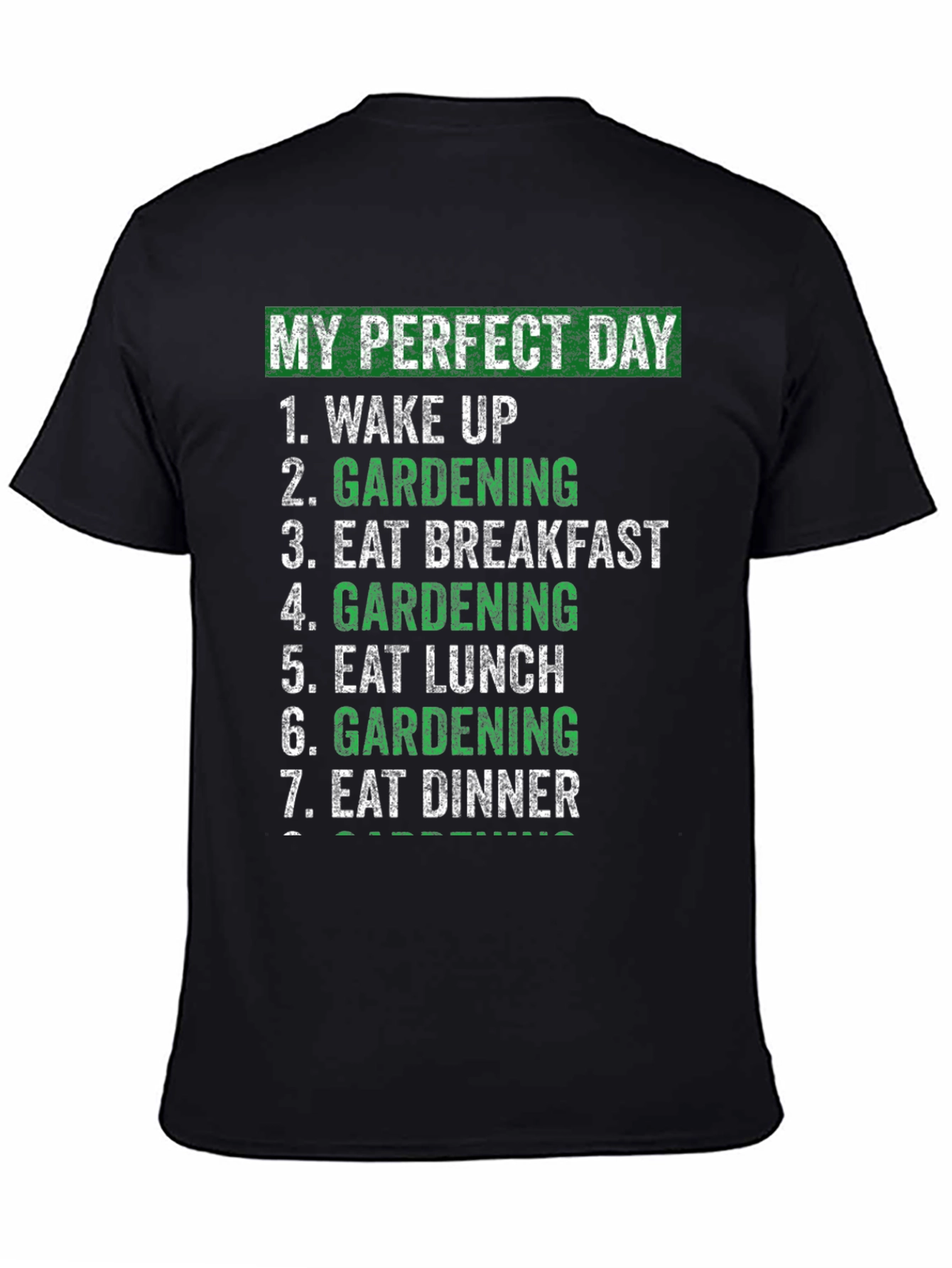 My Perfect Day Gardening T-Shirt