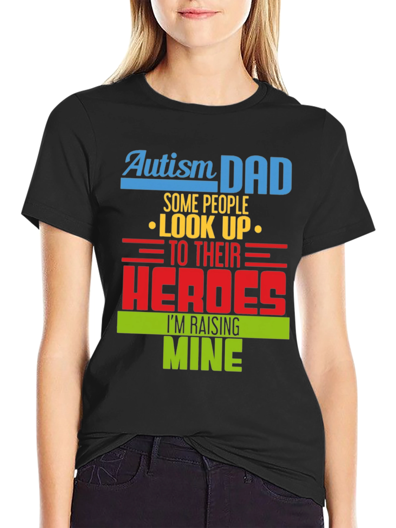 Autism Dad T-Shirt: Raising Heroes Support Tee