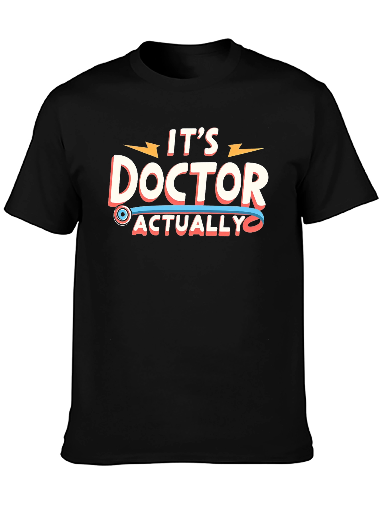 Its Doctor Actually T-Shirt