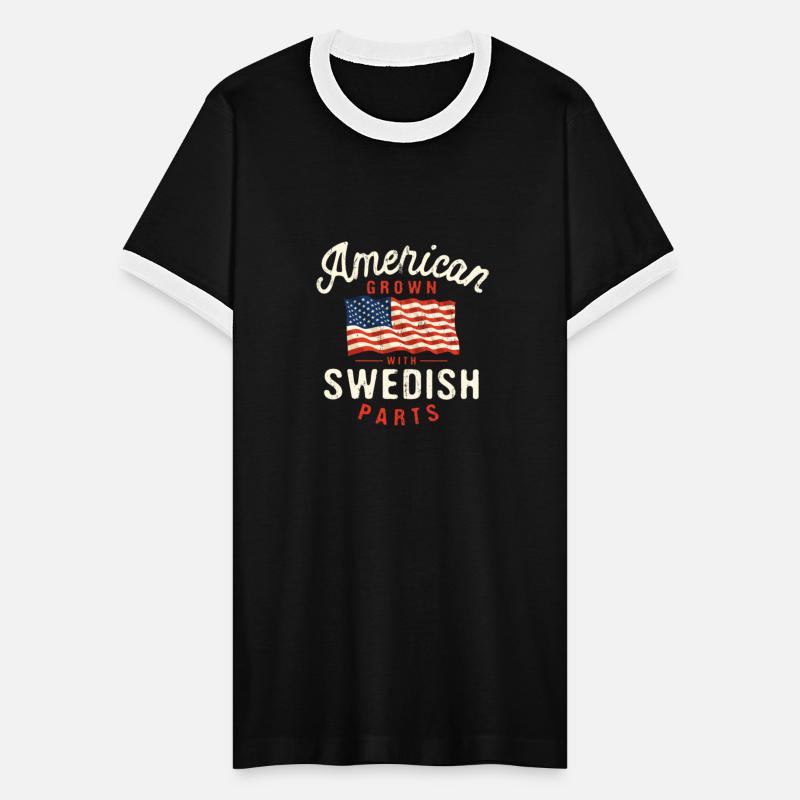 American Grown with Swedish Parts Patriotic Nation