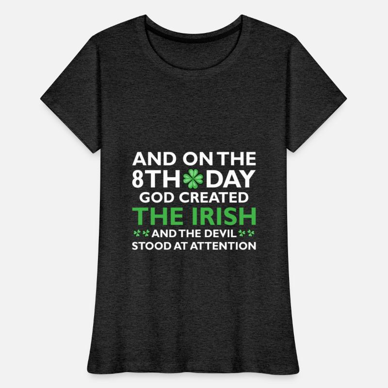 And On The 8th day God Created The Irish Funny