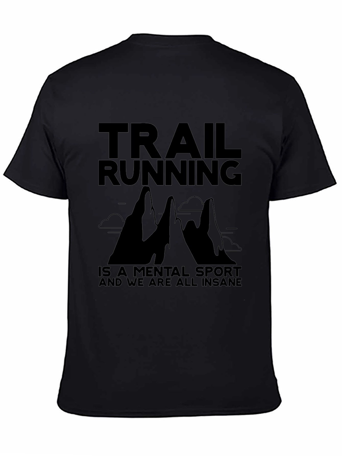 Trail Running Mental Sport T-Shirt - Black