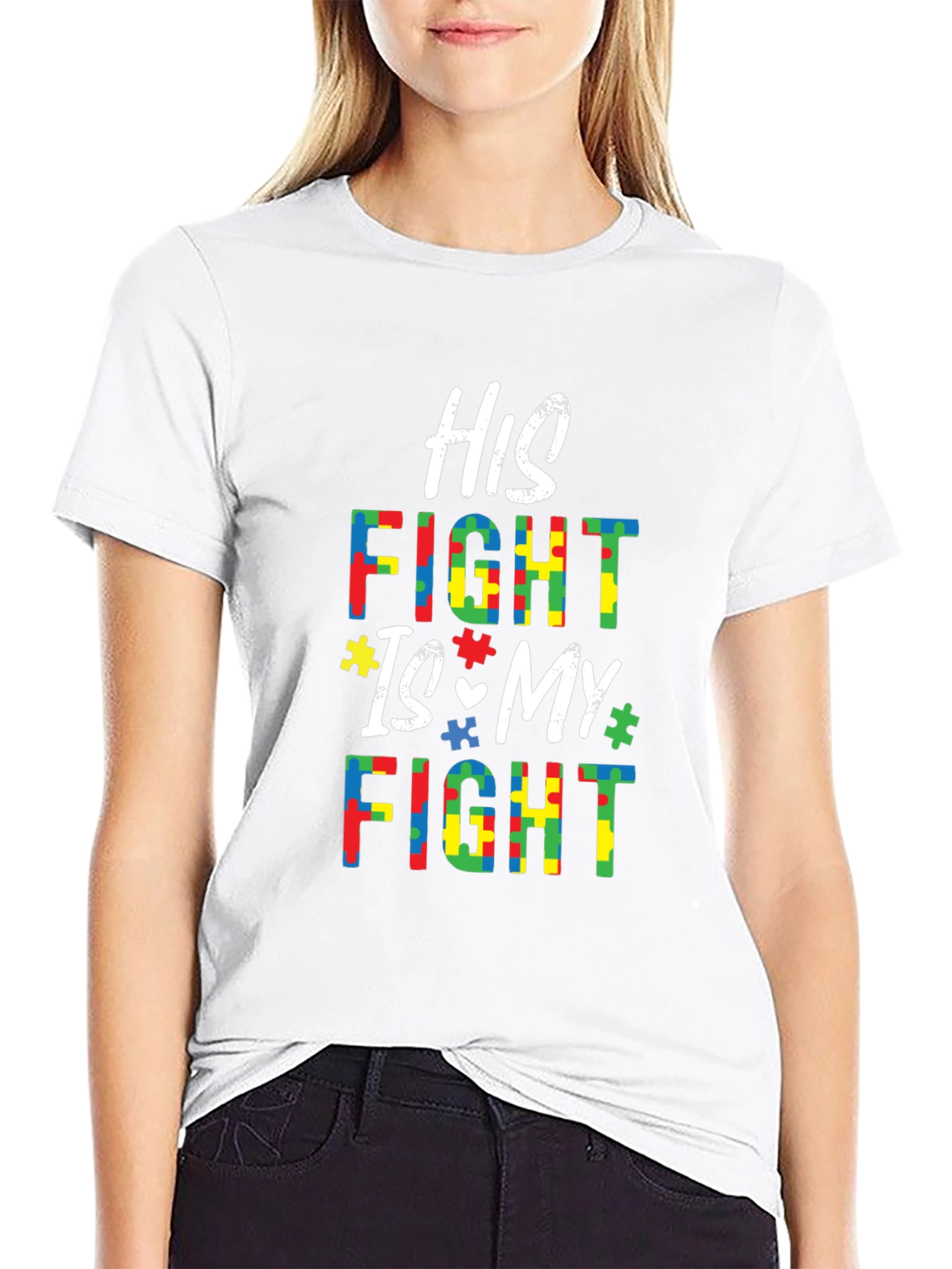 Autism Awareness T-Shirt - His Fight Is My Fight
