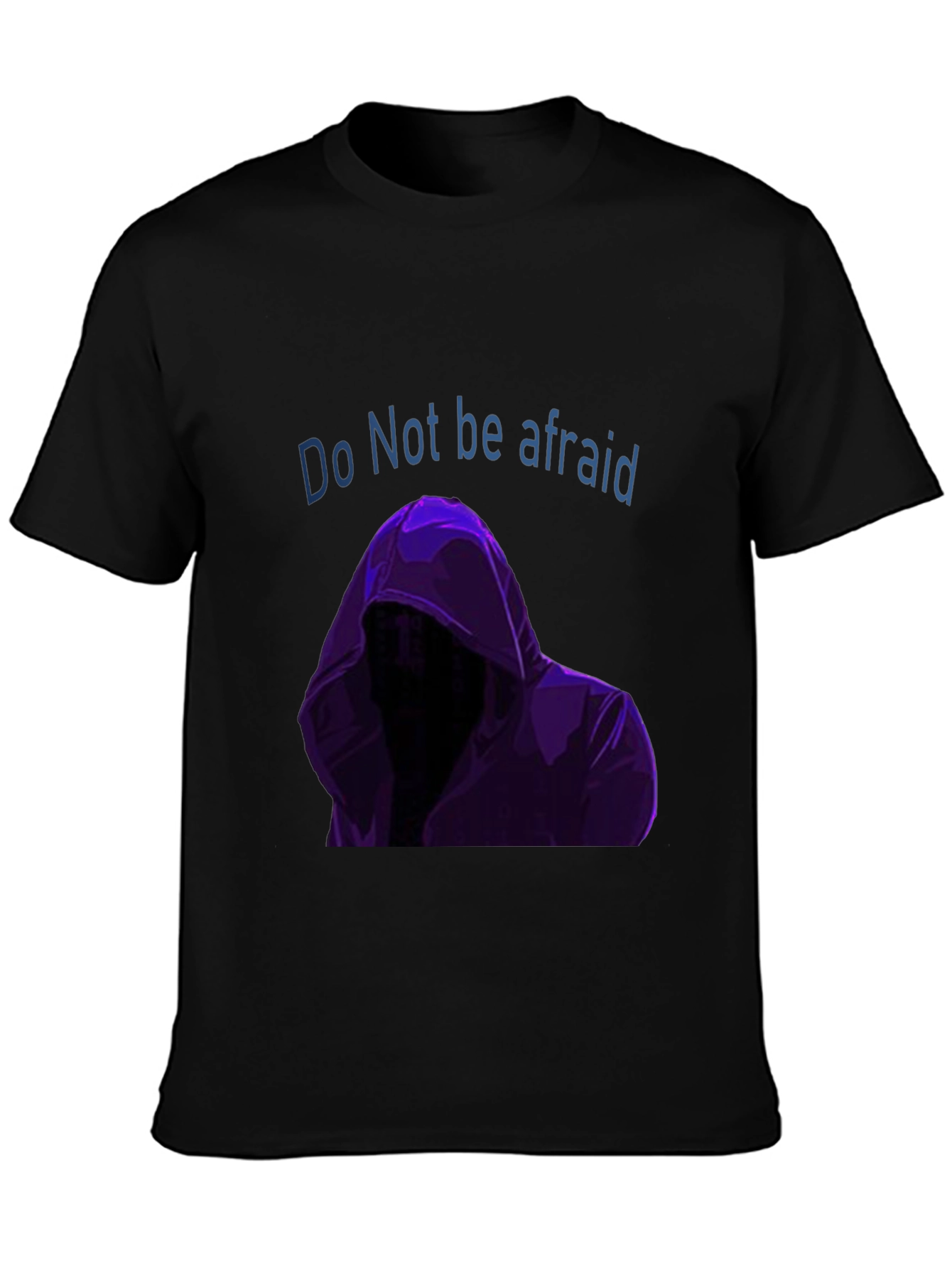 Do Not Be Afraid Graphic T-Shirt