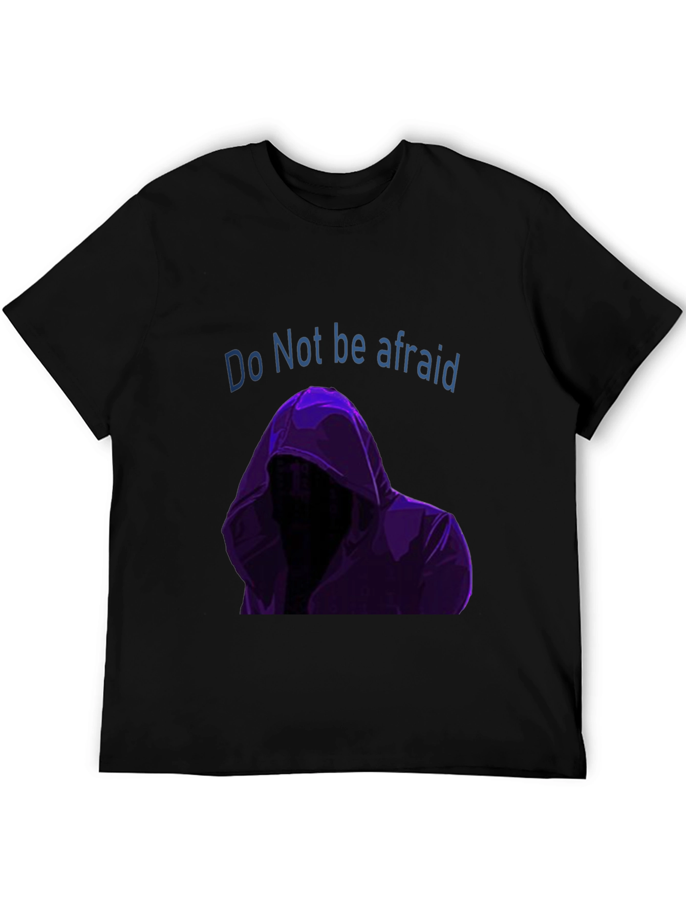 Do Not Be Afraid Graphic T-Shirt