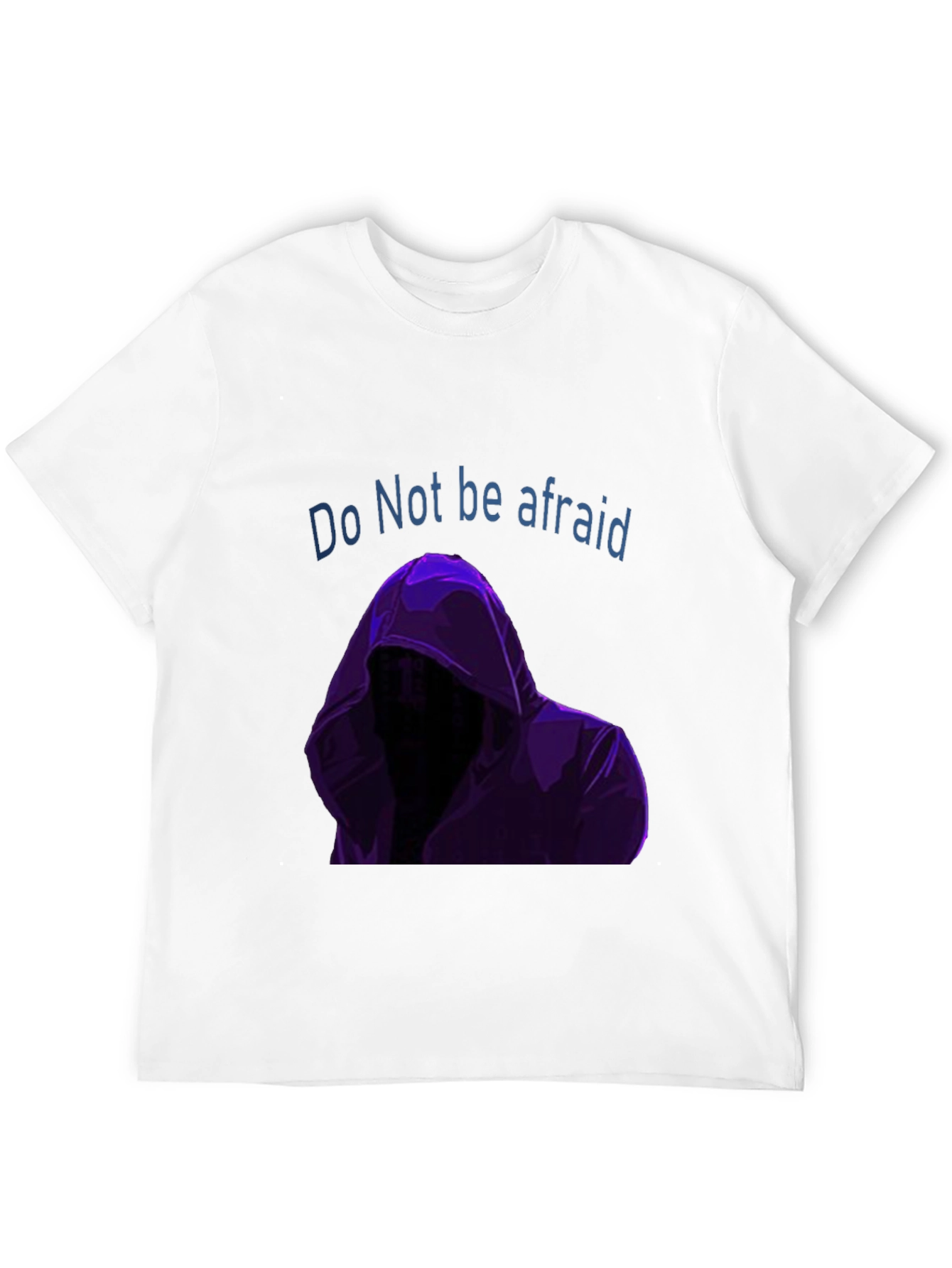 Do Not Be Afraid Graphic T-Shirt