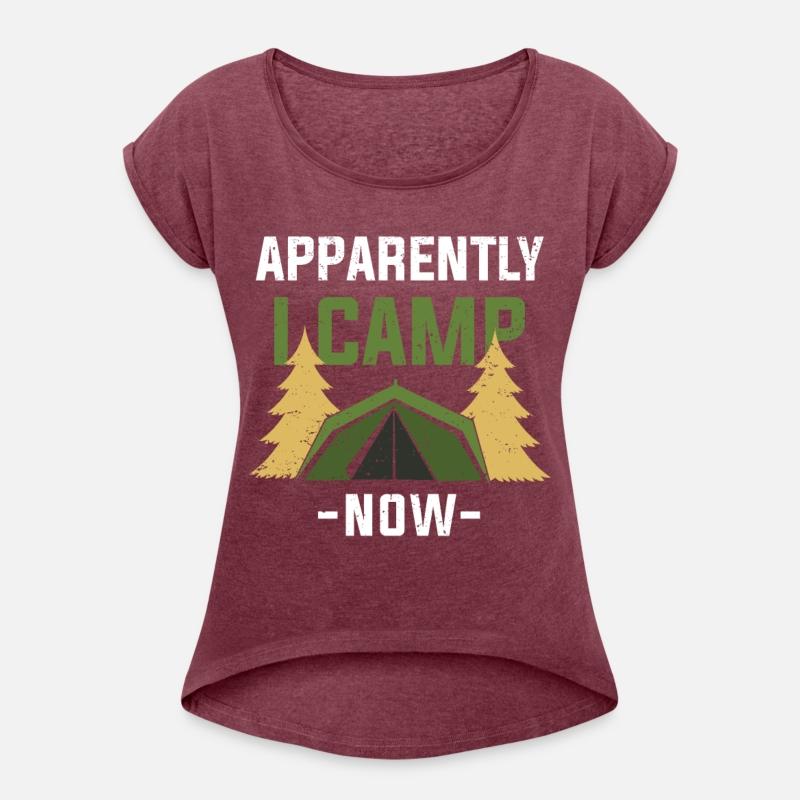 Apparently I Camp Now Funny Camper Camping