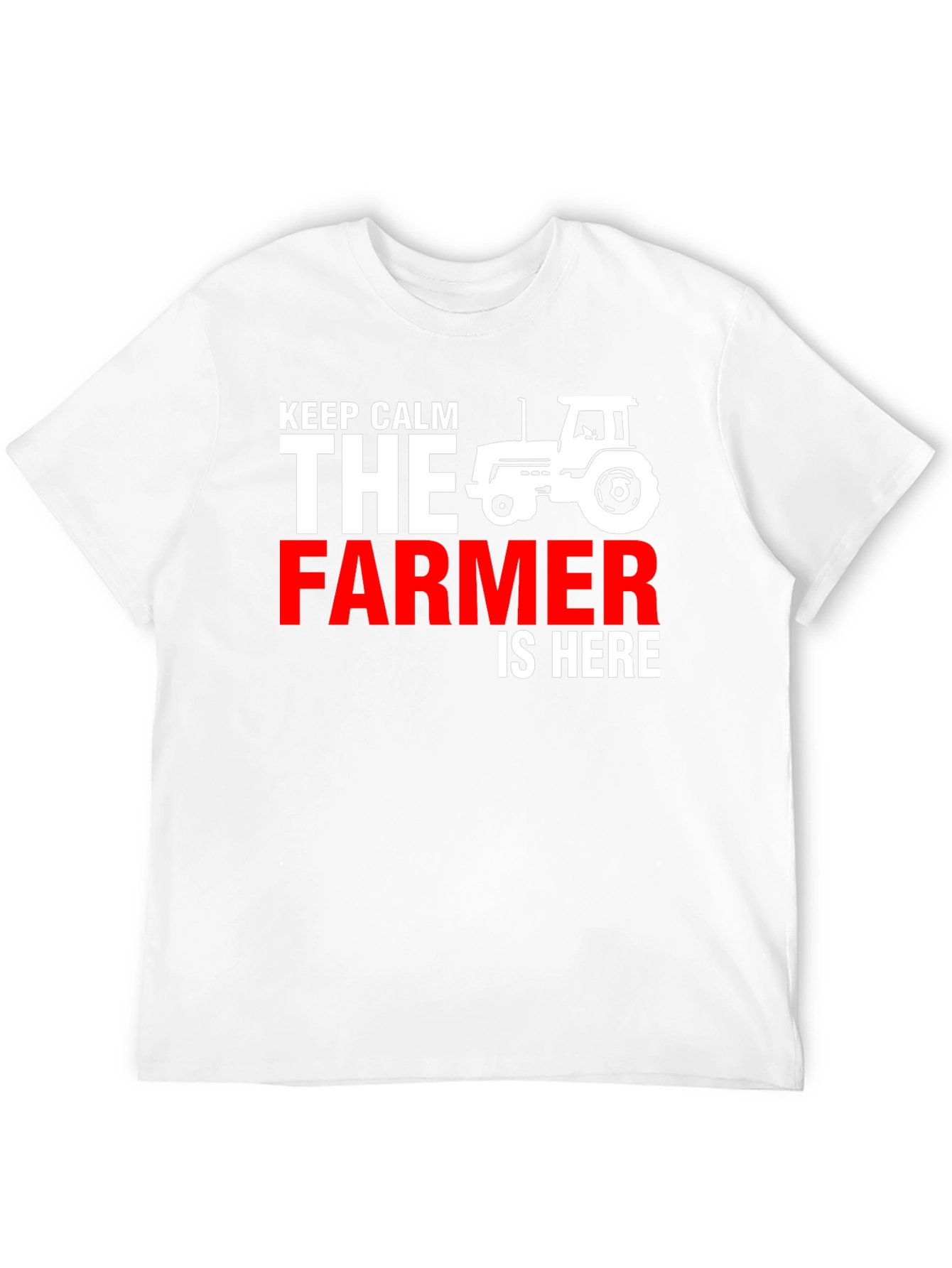 Keep Calm The Farmer is Here Graphic T-Shirt