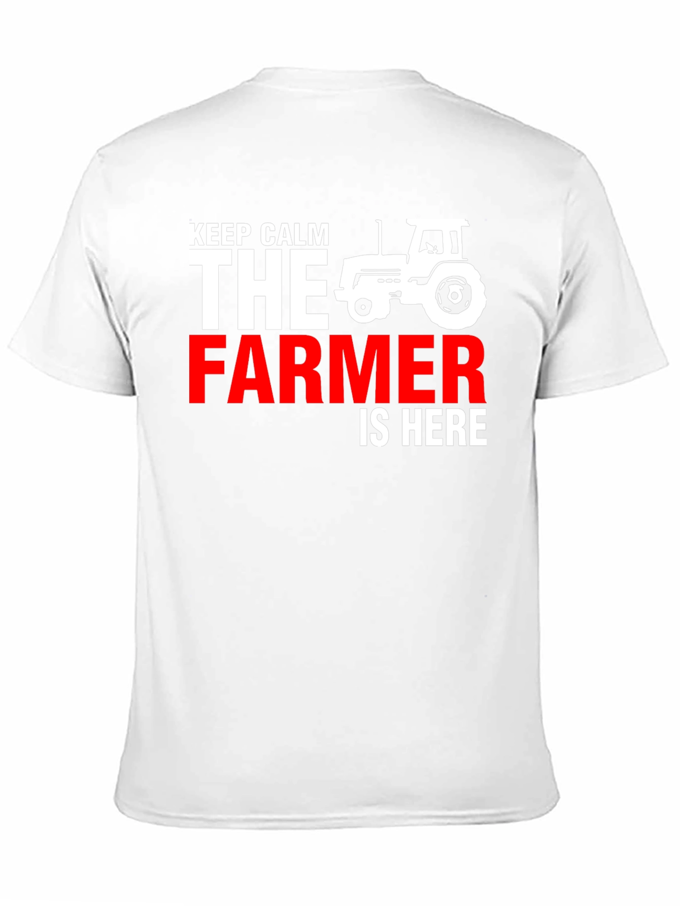 Keep Calm The Farmer is Here Graphic T-Shirt