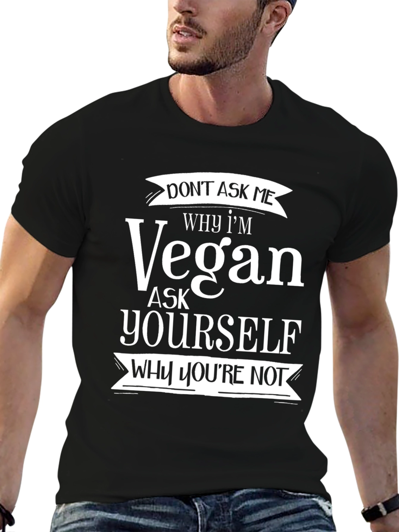 Vegan Graphic T-Shirt - Why Youre Not