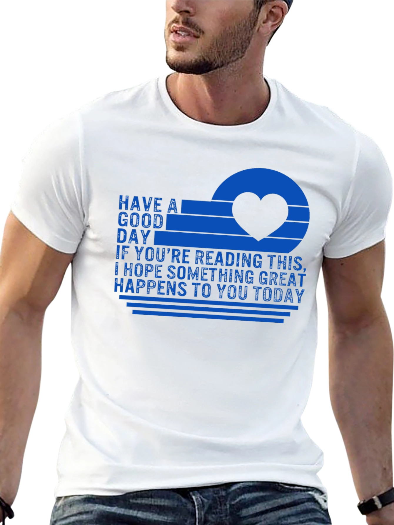 Have A Good Day T-Shirt