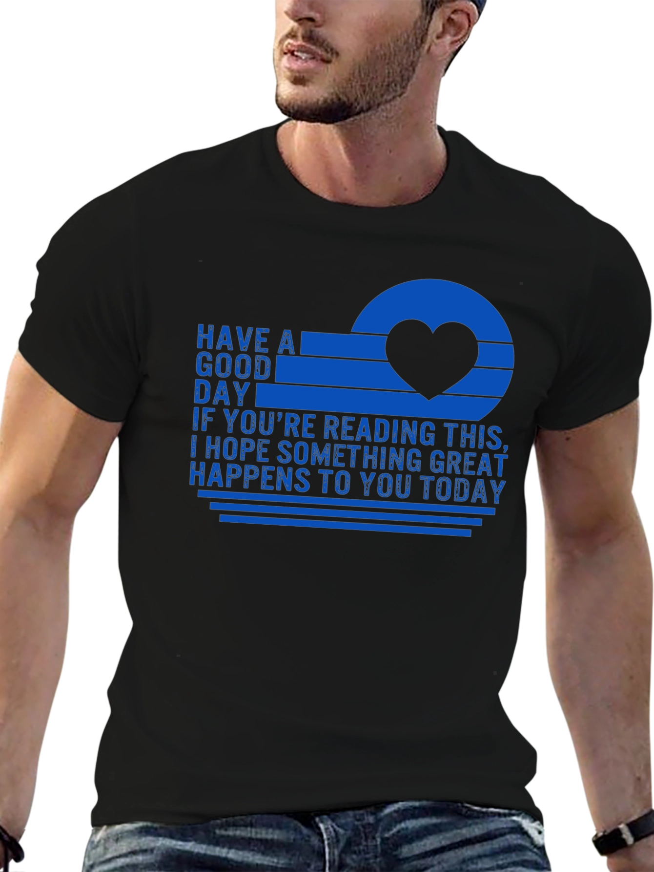 Have A Good Day T-Shirt