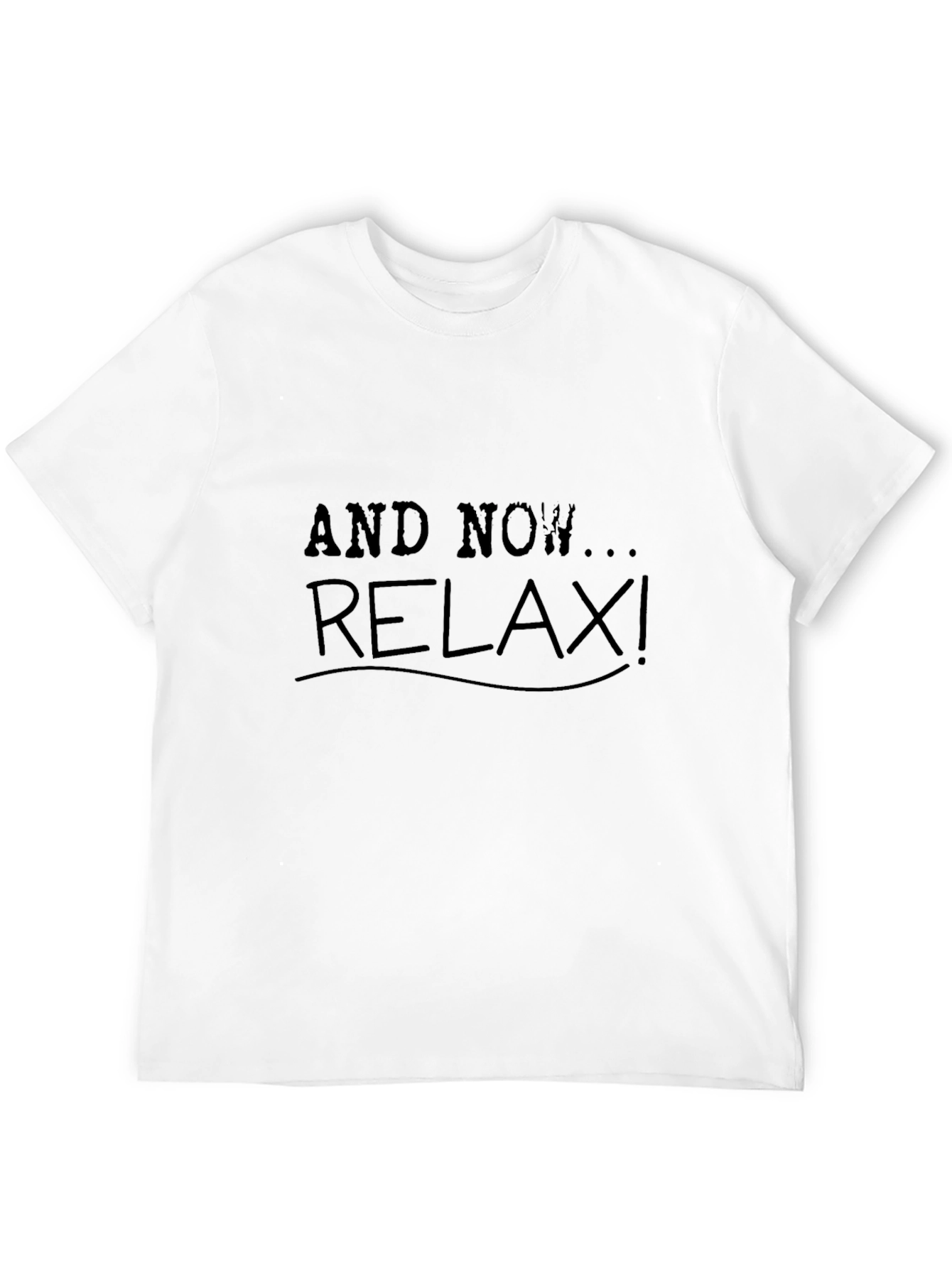 Relax! Black Cotton Graphic Tee - Slogan T-Shirt