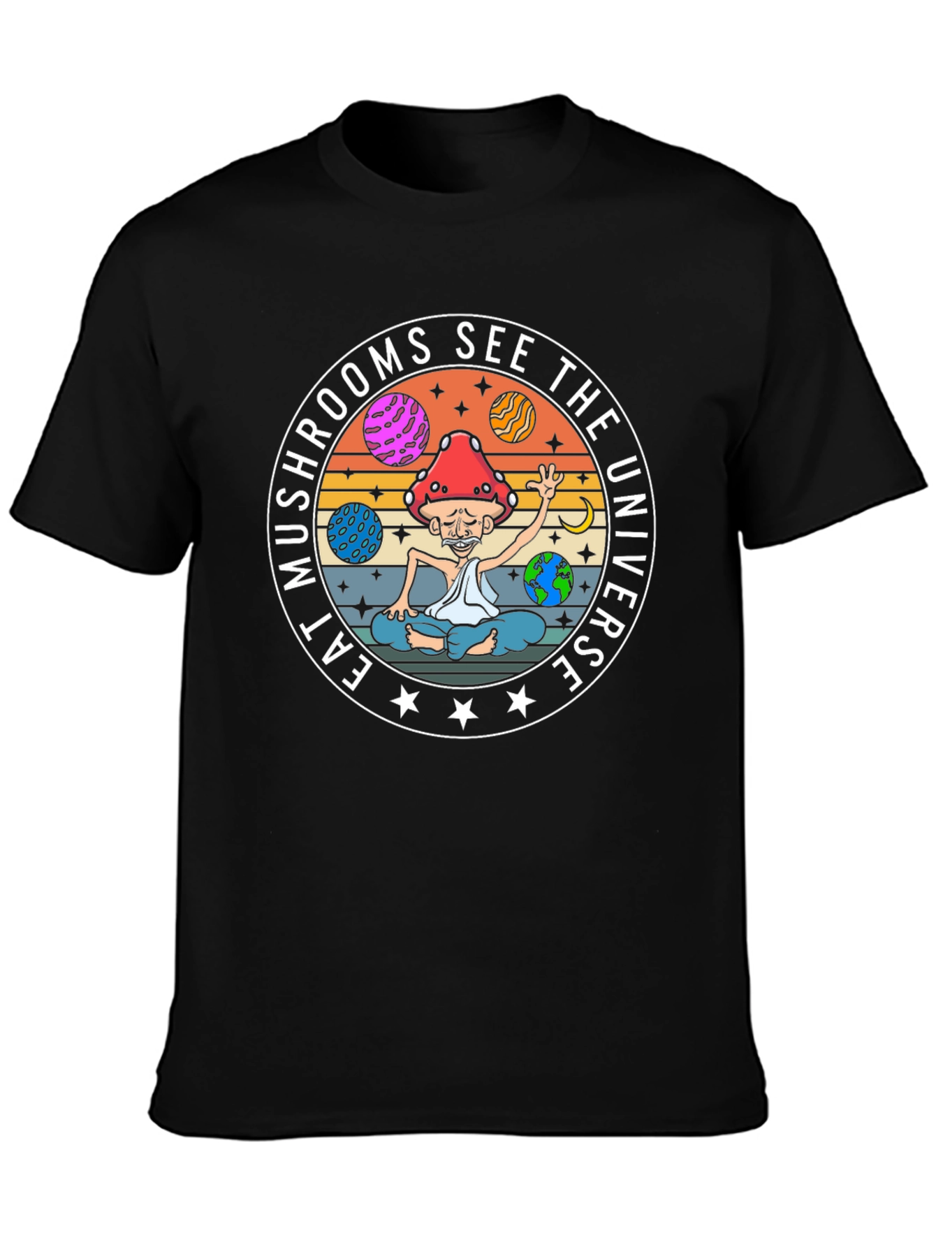 Eat Mushrooms See The Universe Black T-Shirt