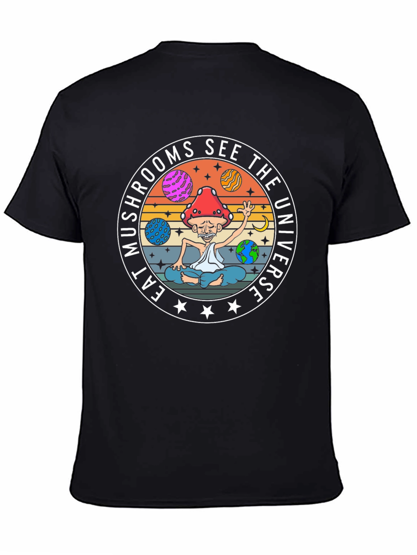 Eat Mushrooms See The Universe Black T-Shirt