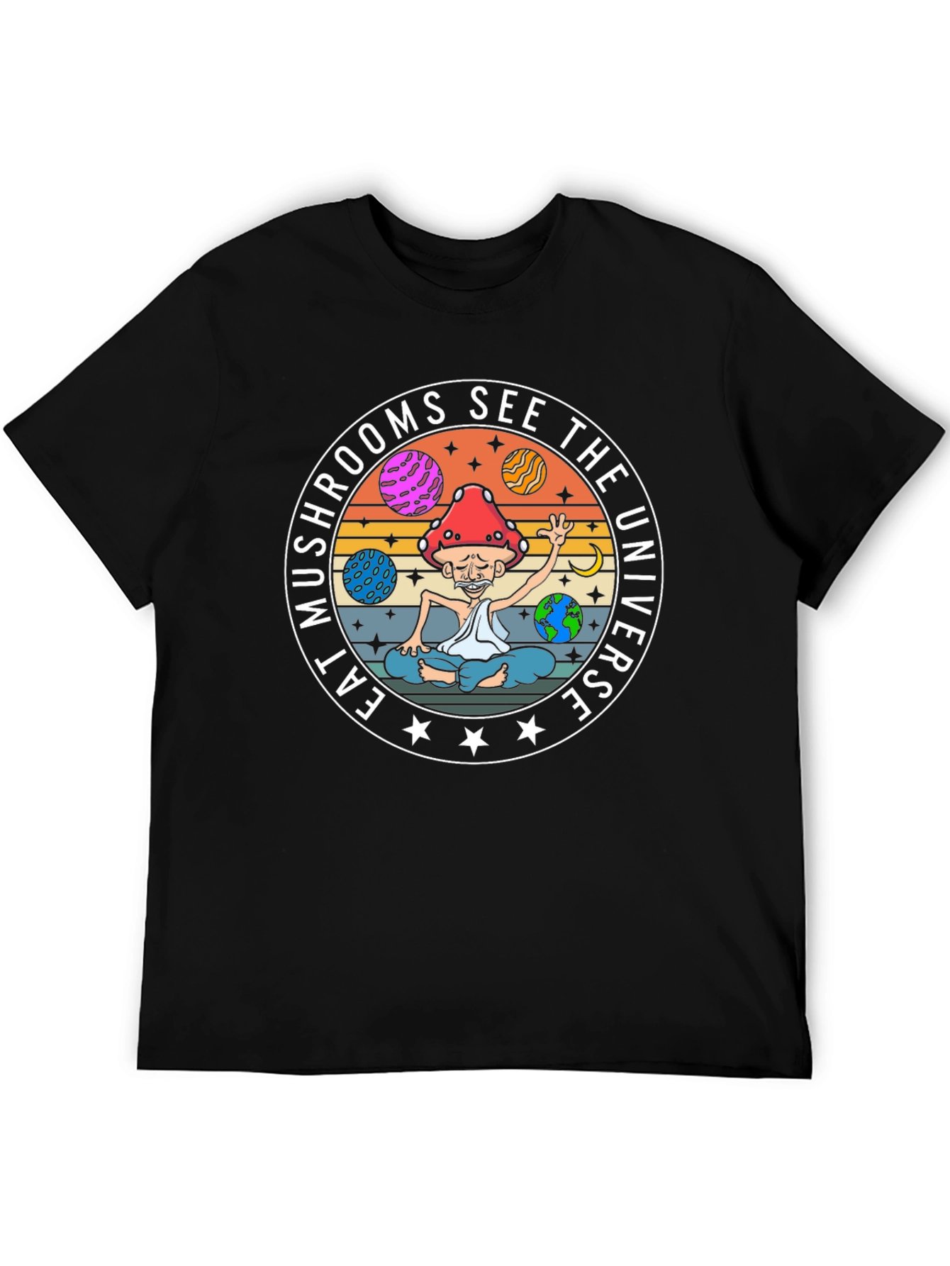 Eat Mushrooms See The Universe Black T-Shirt
