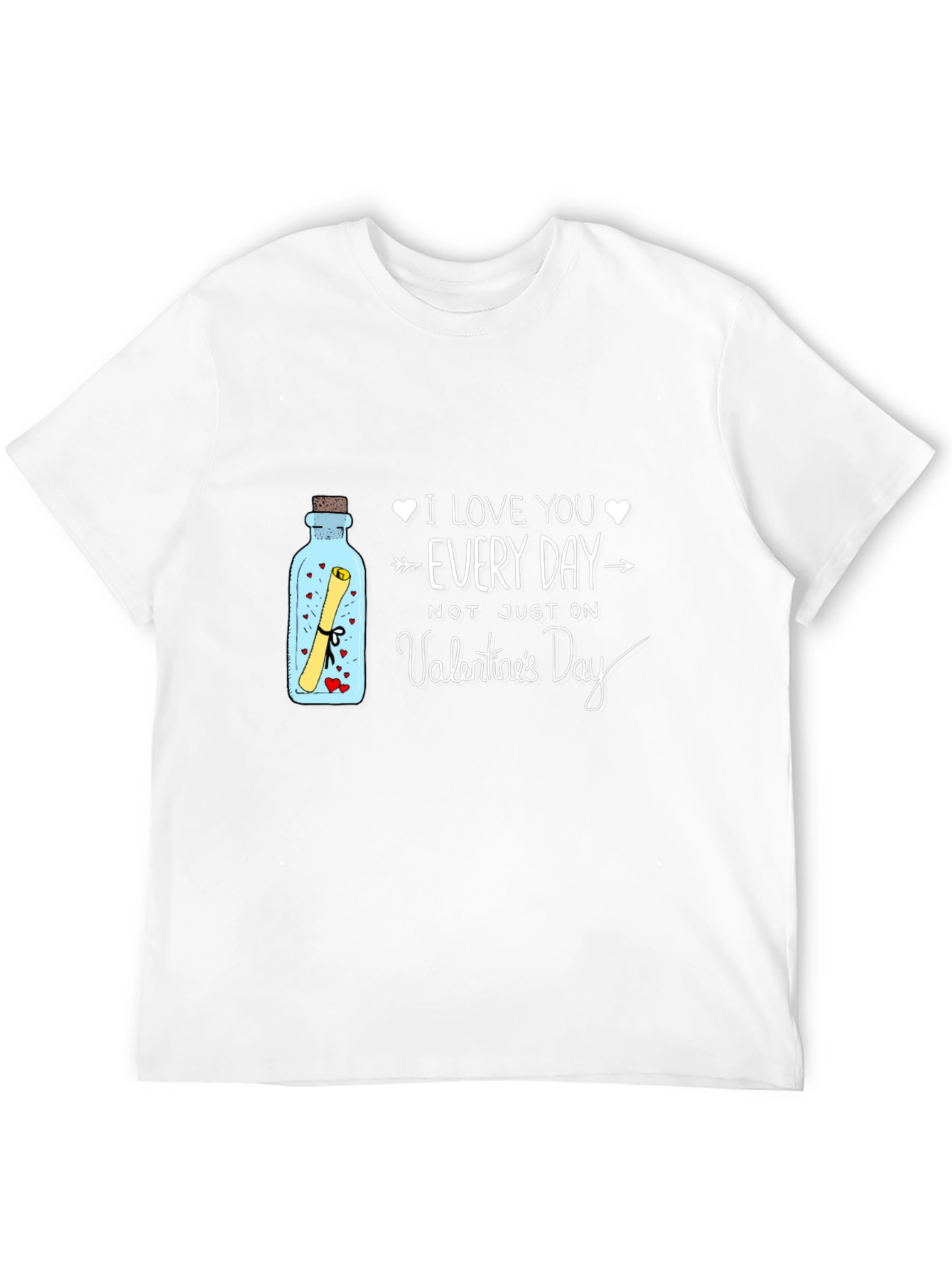 I Love You Every Day Valentines Day T-Shirt