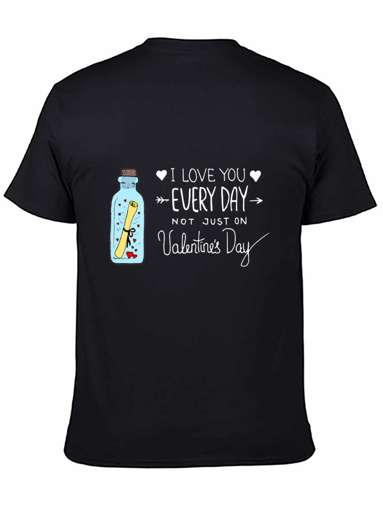 I Love You Every Day Valentines Day T-Shirt