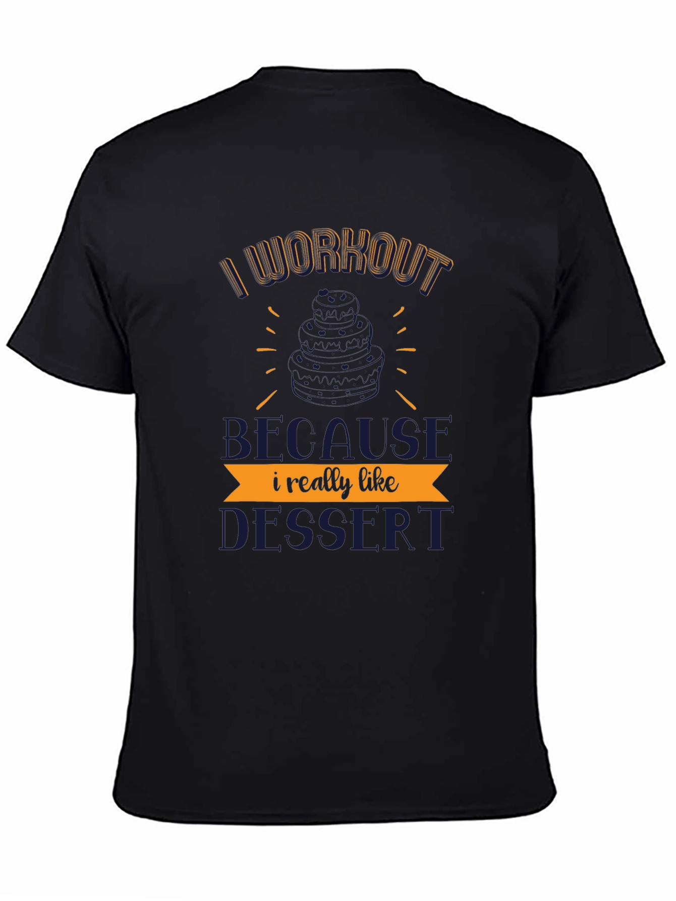 Workout for Dessert T-Shirt