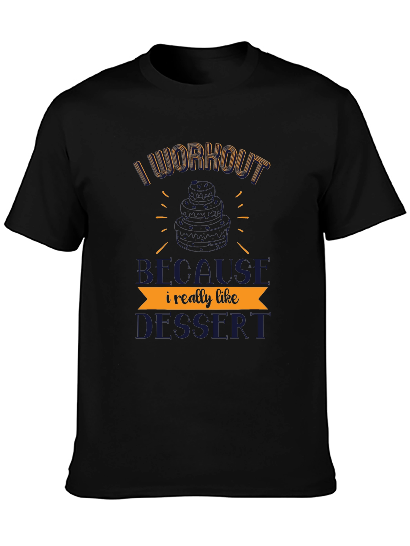 Workout for Dessert T-Shirt
