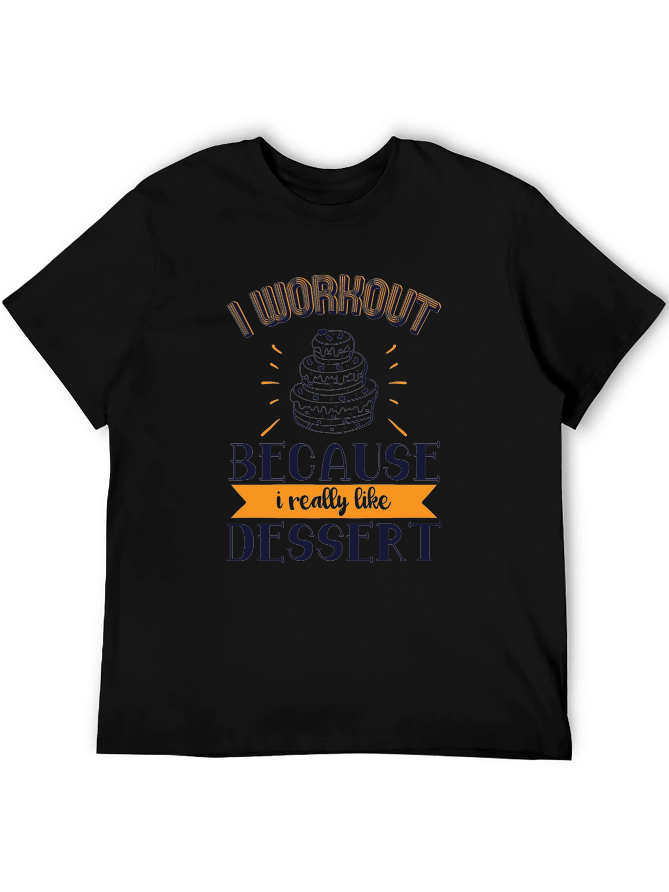 Workout for Dessert T-Shirt