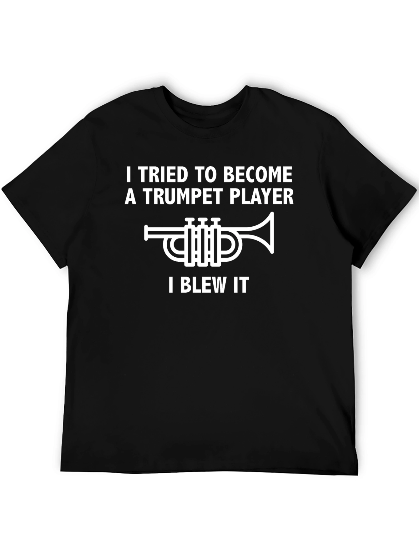 Trumpet Player I Blew It Graphic T-Shirt