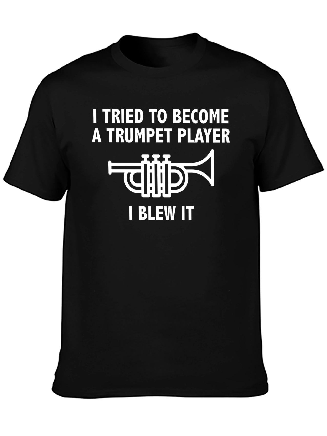Trumpet Player I Blew It Graphic T-Shirt