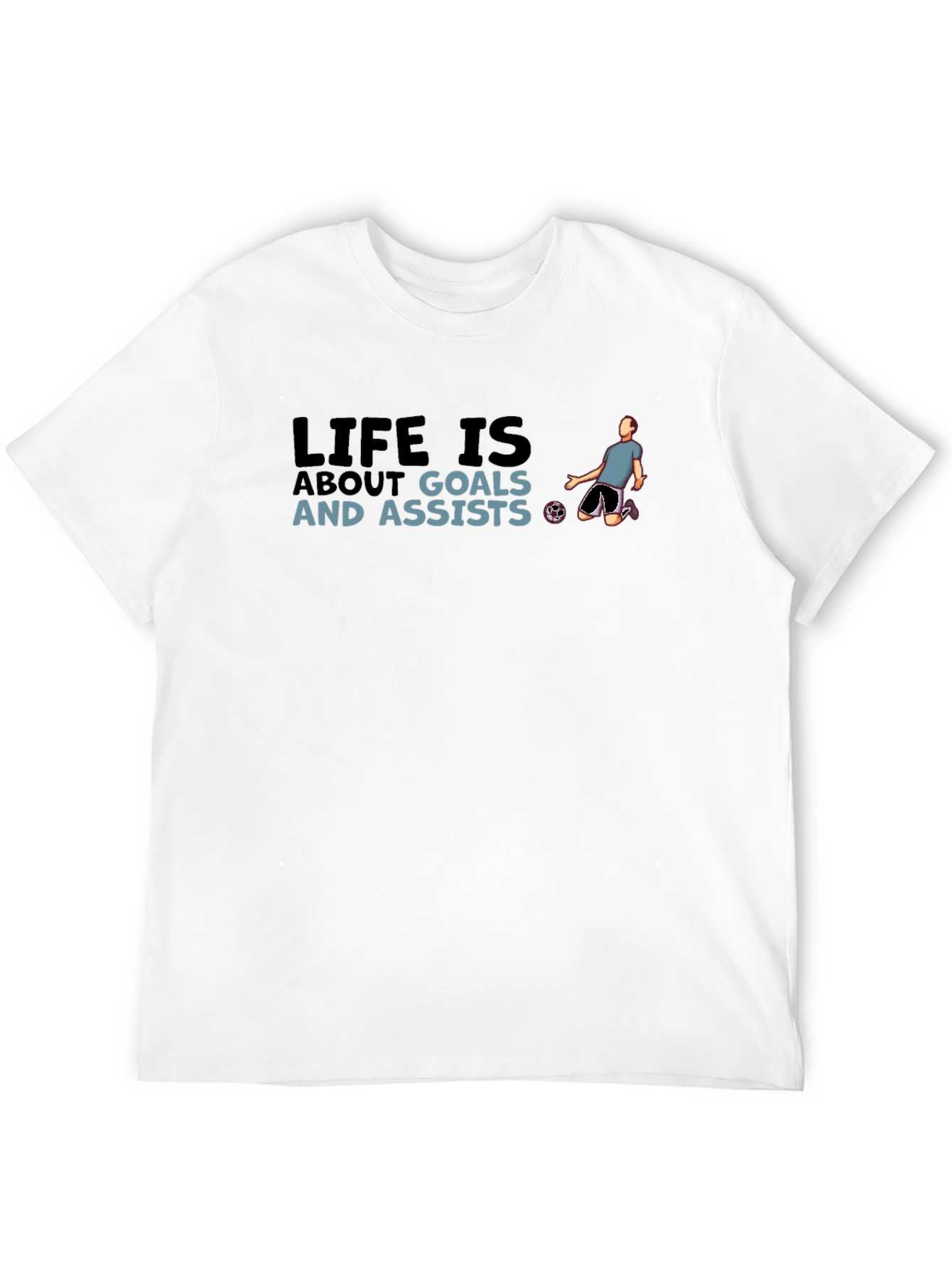 Life is About Goals T-Shirt