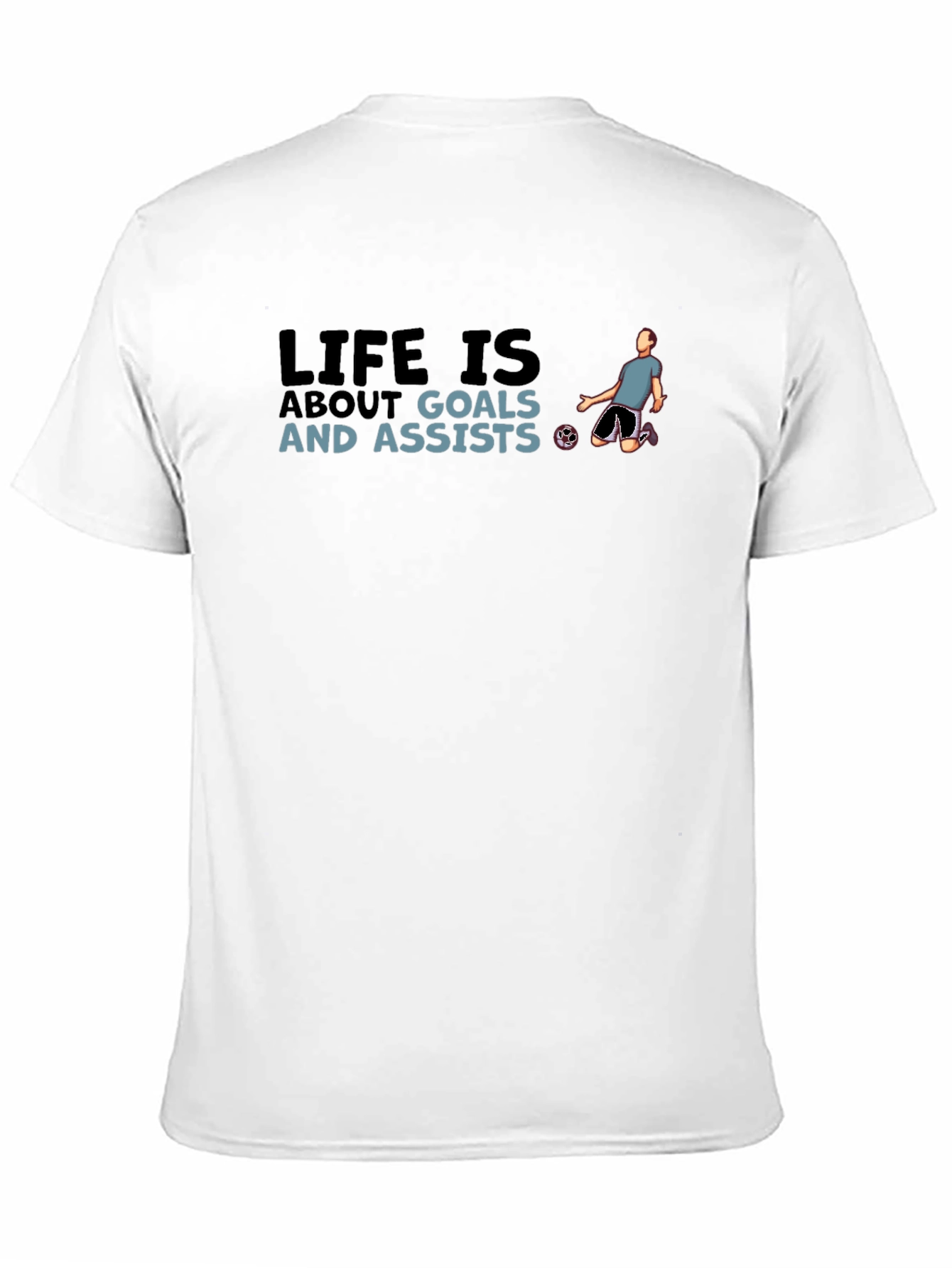 Life is About Goals T-Shirt