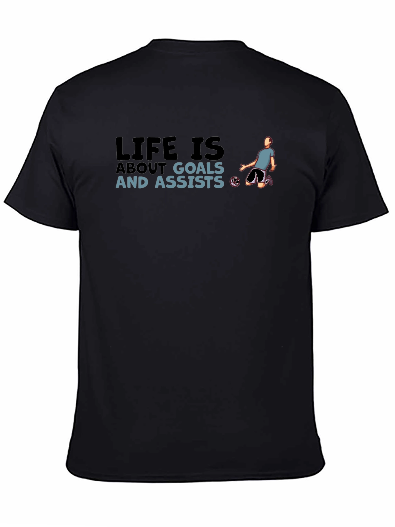 Life is About Goals T-Shirt