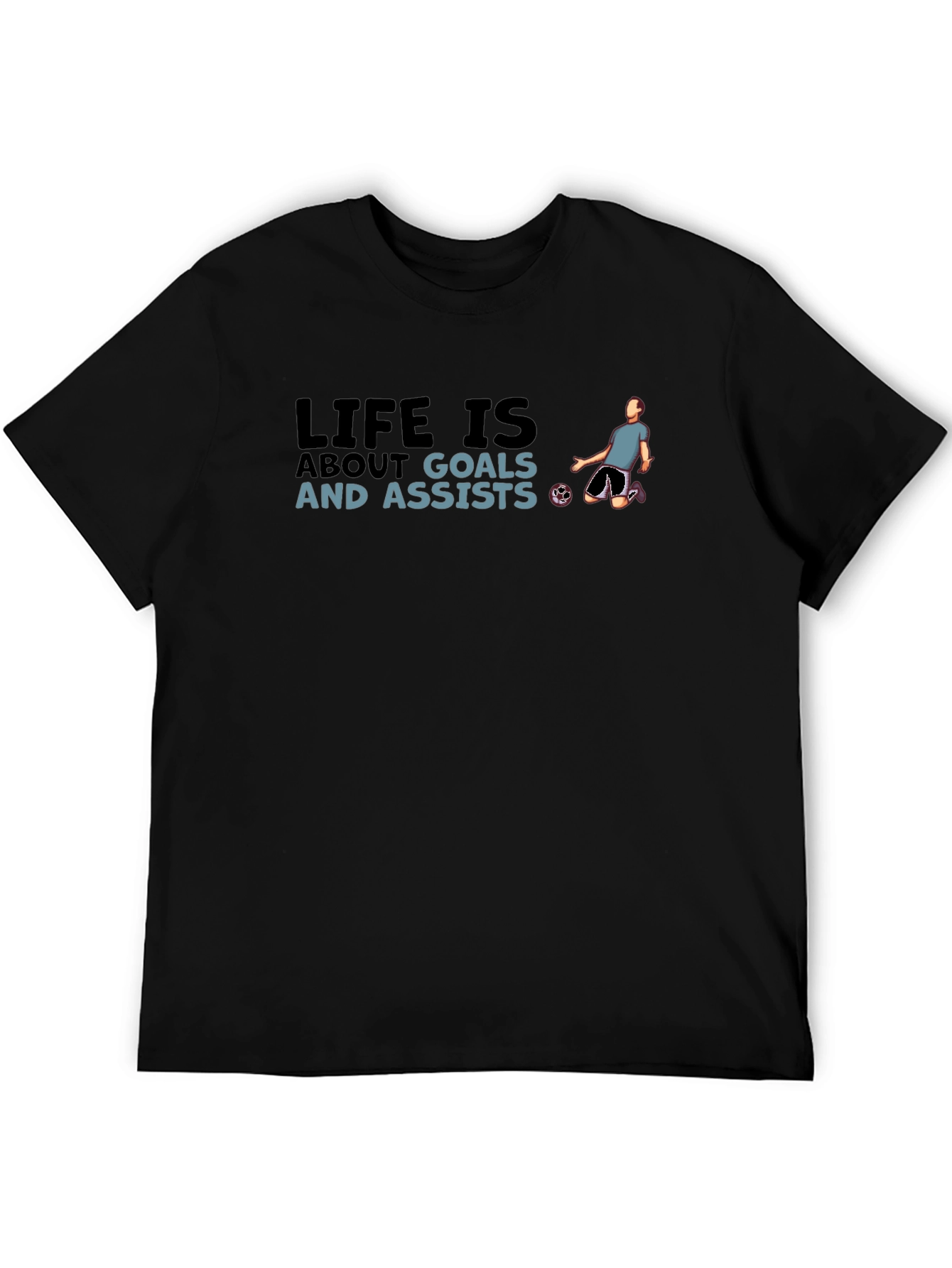 Life is About Goals T-Shirt