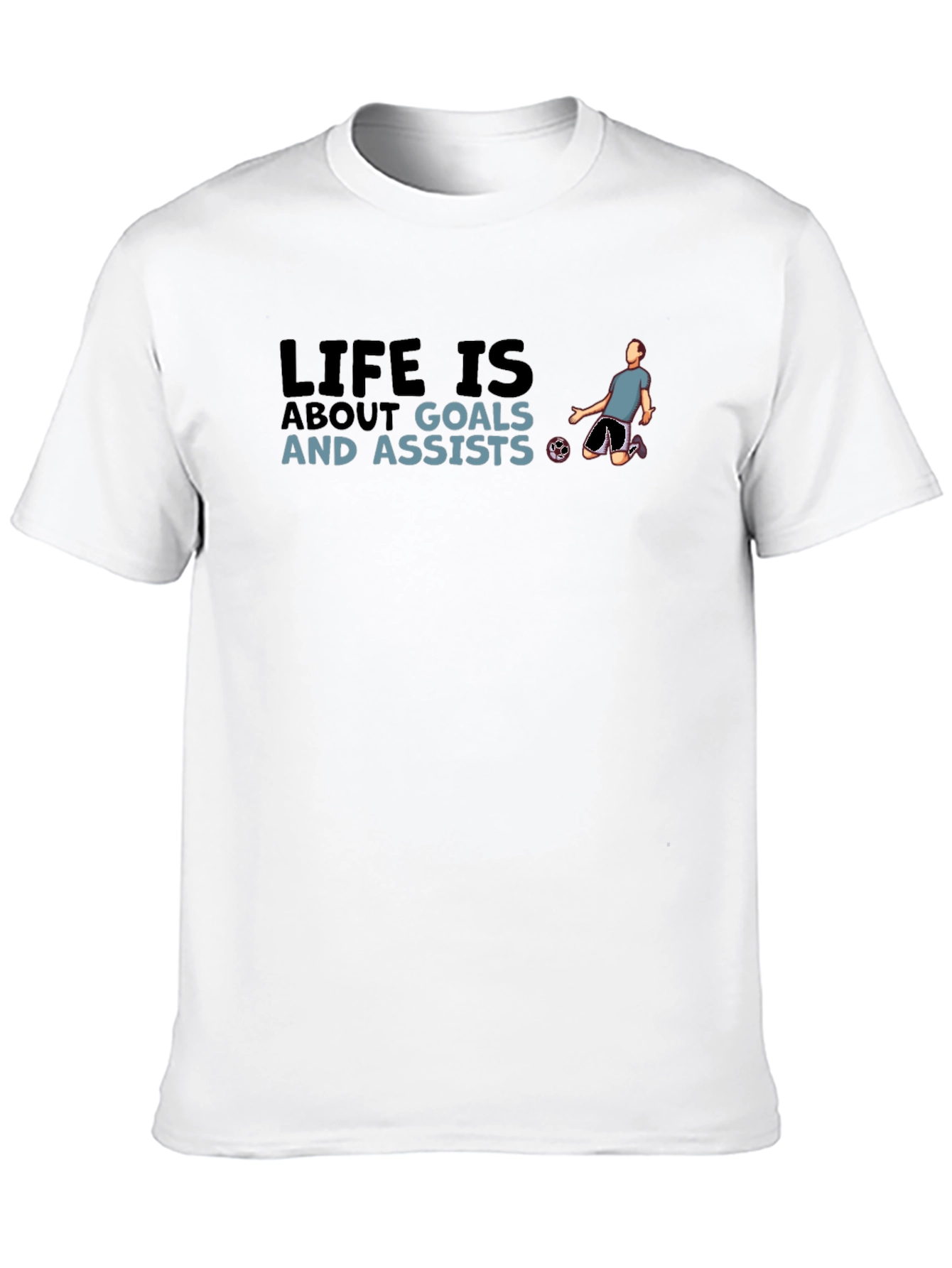 Life is About Goals T-Shirt