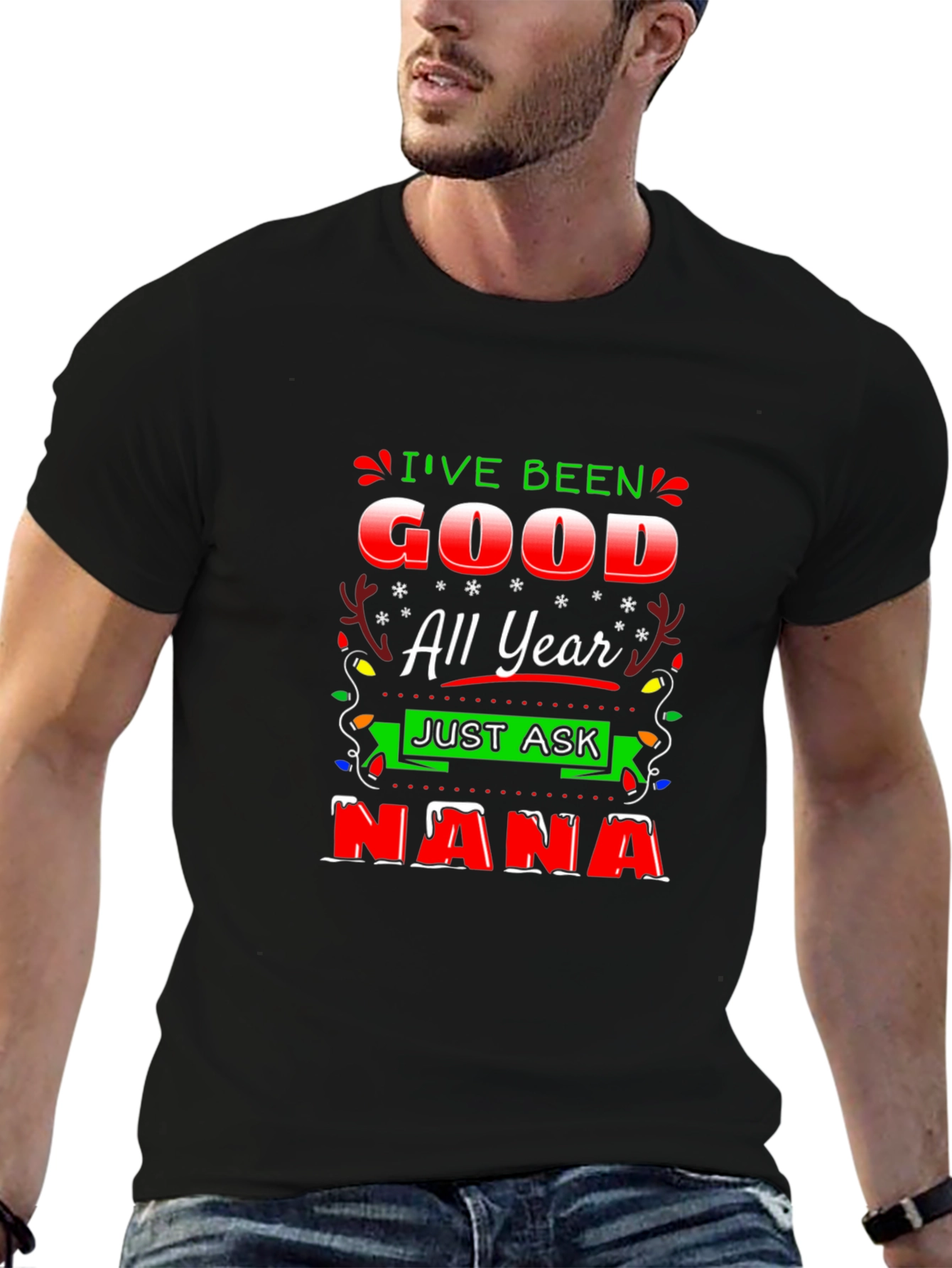 Ive Been Good All Year - Nana Christmas T-Shirt