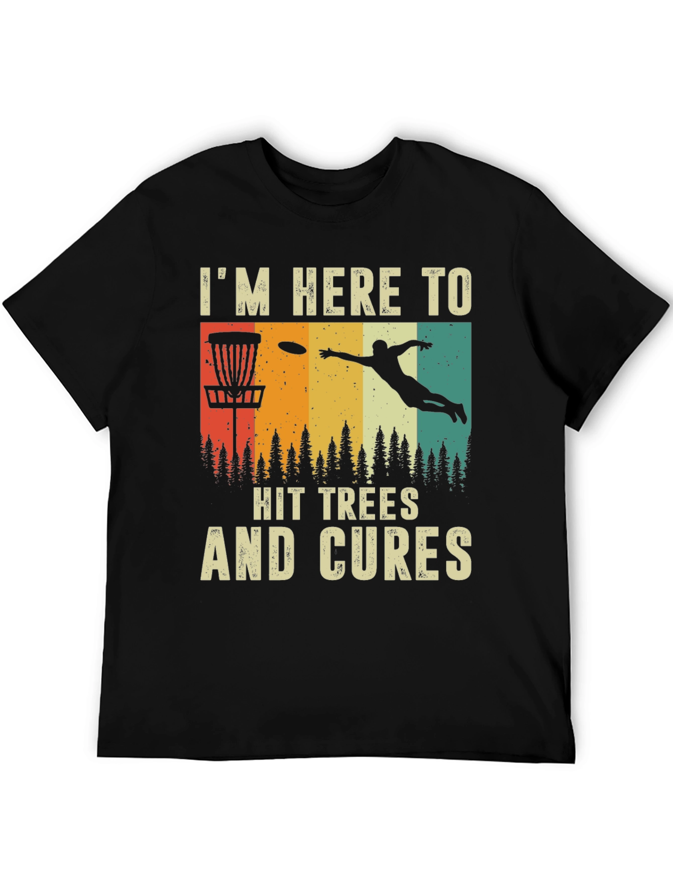 Disc Golf T-Shirt: Hit Trees and Cures