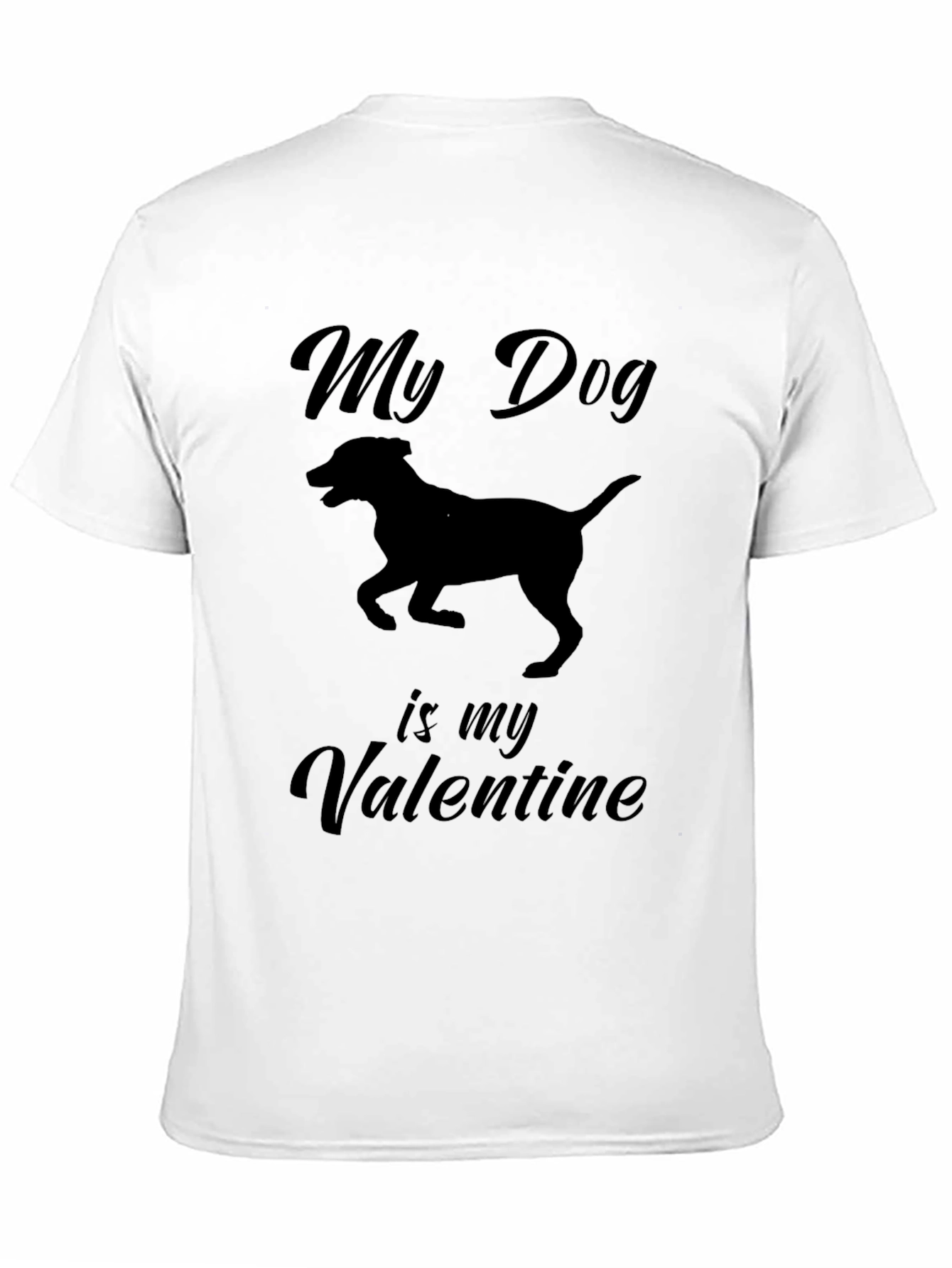 My Dog is My Valentine T-Shirt