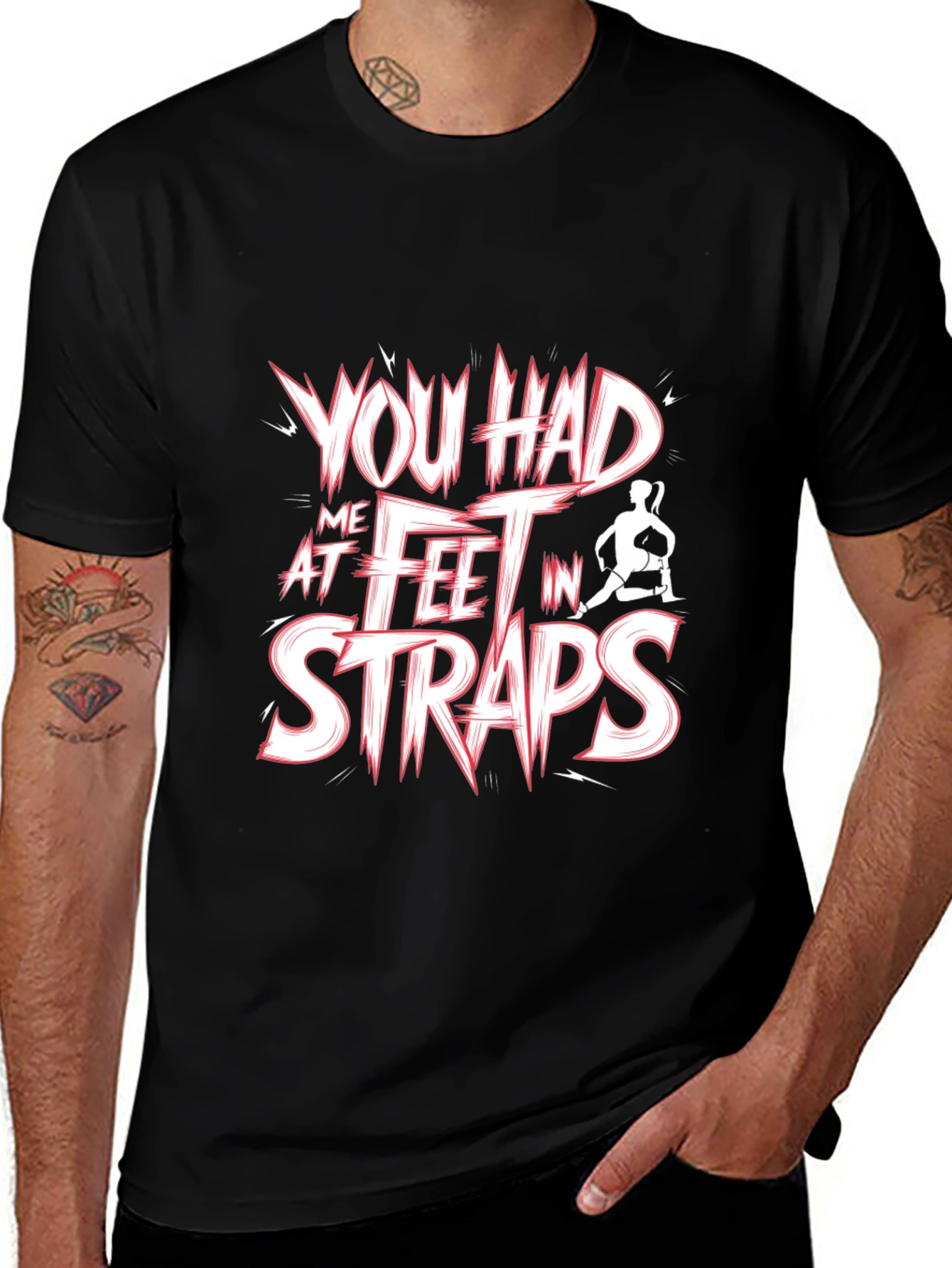 You Had Me At Feet In Straps Black T-Shirt